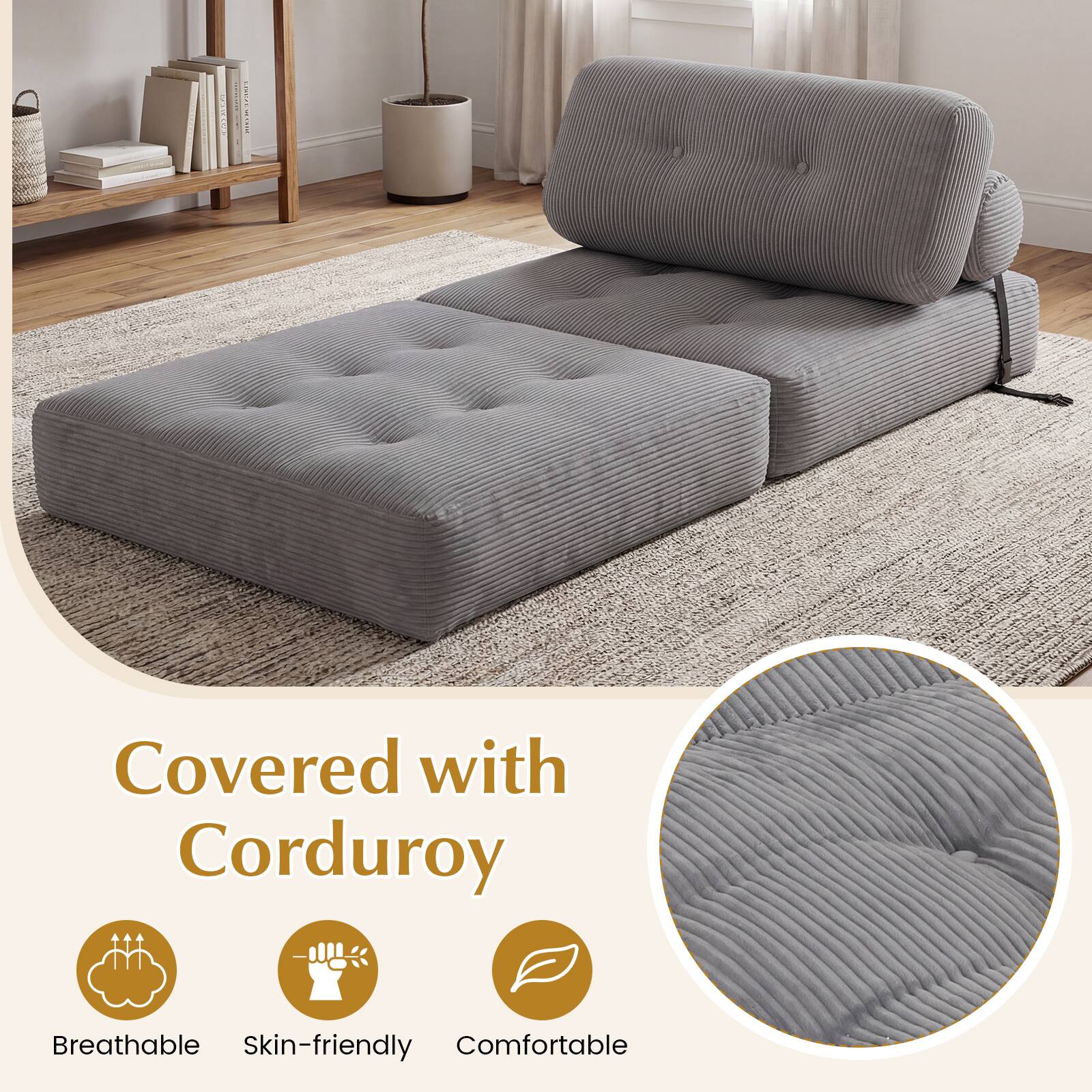 Covered with Corduroy  
Breathable  
Skin-friendly  
Comfortable