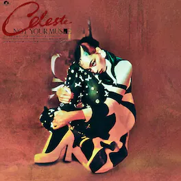Celeste - Not Your Muse - VINYL LP