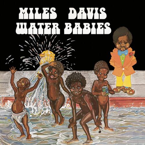 MILES DAVIS  
WATER BABIES