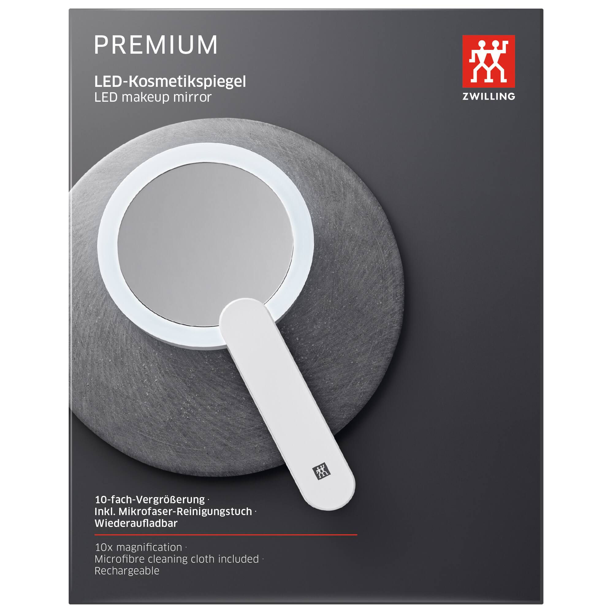PREMIUM LED-Kosmetikspiegel LED makeup mirror  
ZWILLING  

10-fach-Vergrößerung  
Inkl. Mikrofaser-Reinigungstuch  
Wiederaufladbar  

10x magnification  
Microfibre cleaning cloth included  
Rechargeable