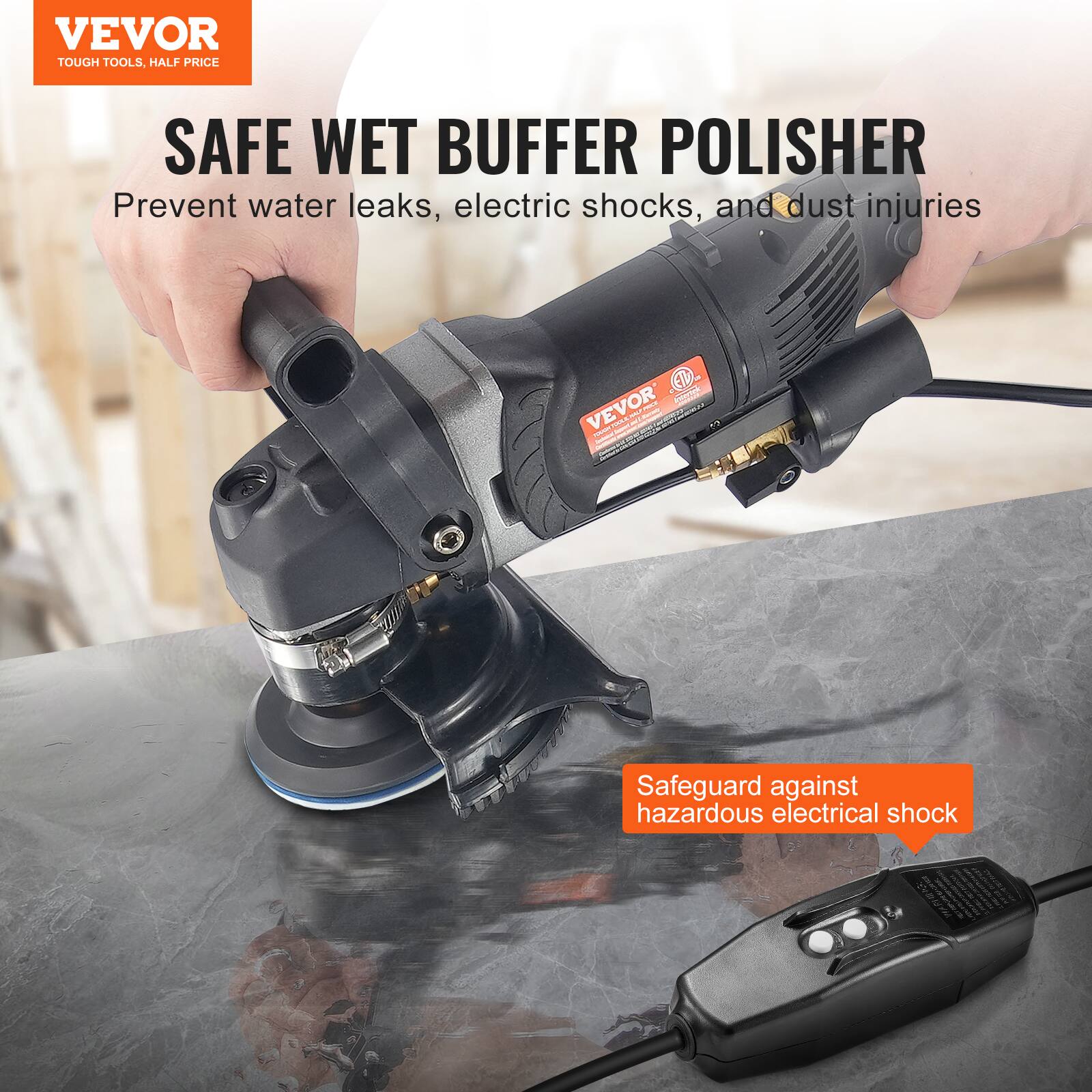 VEVOR TOUGH TOOLS, HALF PRICE

SAFE WET BUFFER POLISHER
Prevent water leaks, electric shocks, and dust injuries

ETV VEVOR PRICE Baterbok NAKE TOYEN
Safeguard against hazardous electrical shock