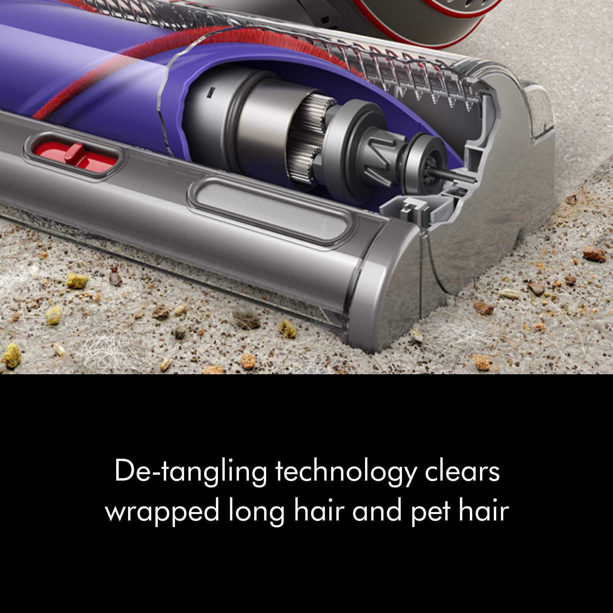 De-tangling technology clears wrapped long hair and pet hair