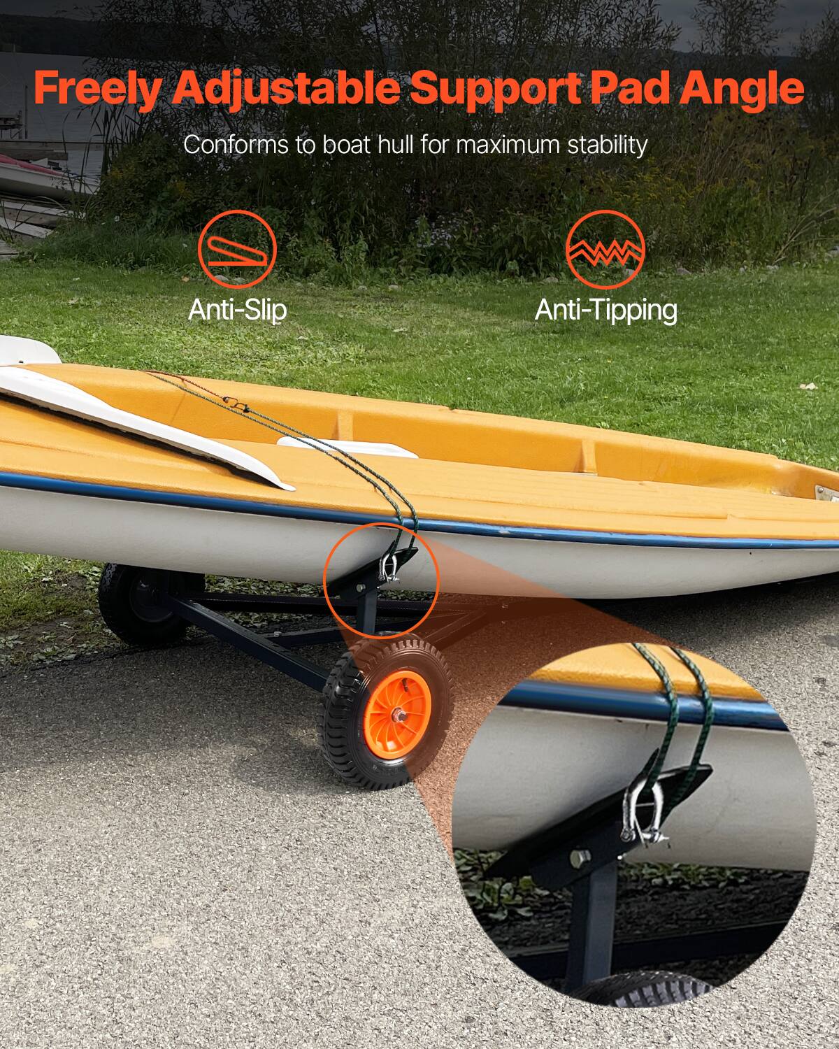 Freely Adjustable Support Pad Angle Conforms to boat hull for maximum stability. Anti-Slip, Anti-Tipping.