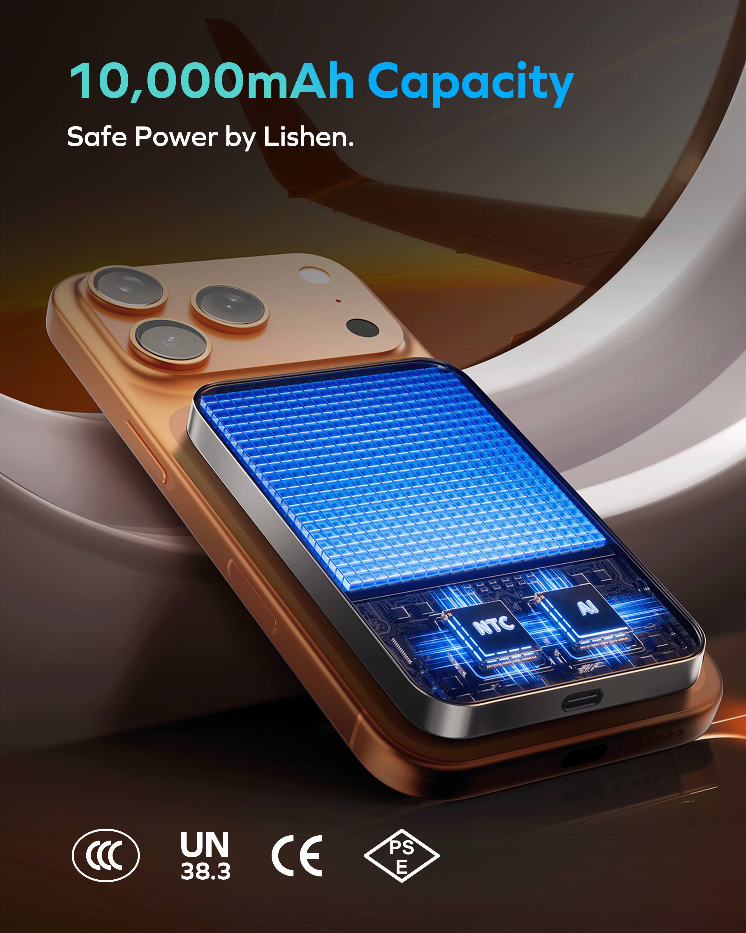 10,000mAh Capacity  
Safe Power by Lishen.  

UN 38.3  
CE  
CCC  
PS E