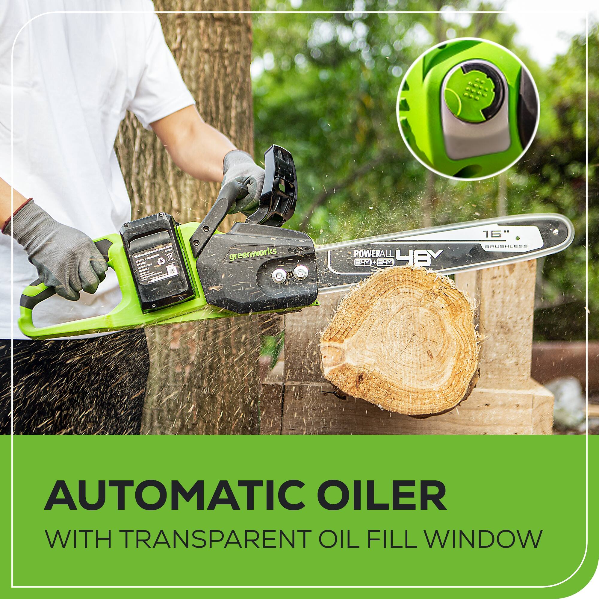 greenworks POWERALL 16" IS AUTOMATIC OILER WITH TRANSPARENT OIL FILL WINDOW