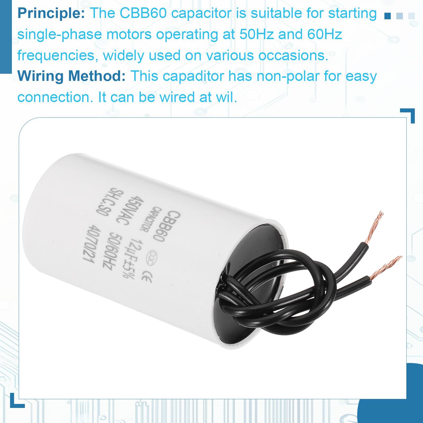 Principle: The CBB60 capacitor is suitable for starting single-phase motors operating at 50Hz and 60Hz frequencies, widely used on various occasions.

Wiring Method: This capacitor has non-polar for easy connection. It can be wired at will.

SH.C.SO 450VAC CAPACITOR 40/70/21 CBB60 50/60Hz 12uF5% CQC CE