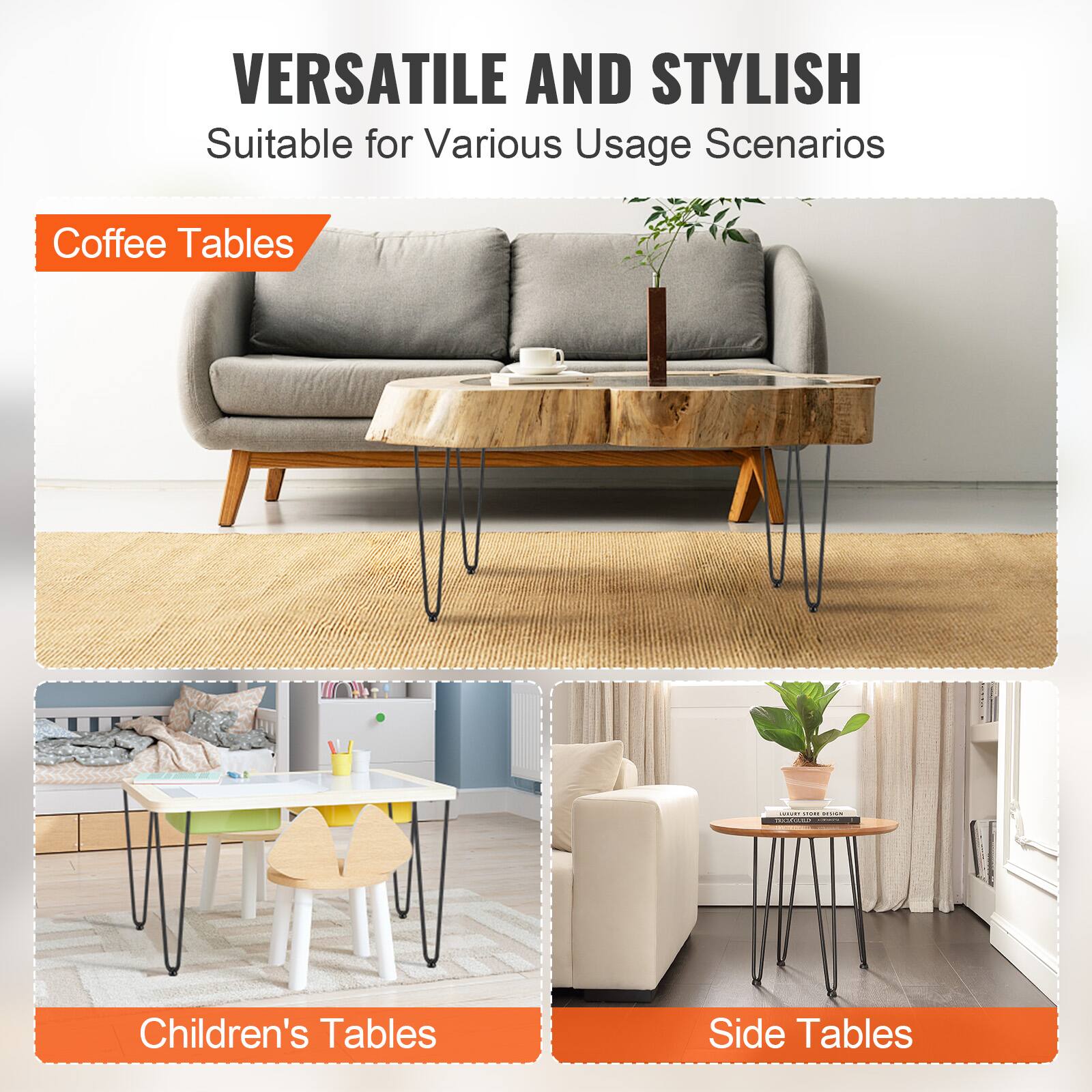 VERSATILE AND STYLISH Suitable for Various Usage Scenarios

Coffee Tables
Children's Tables
Side Tables