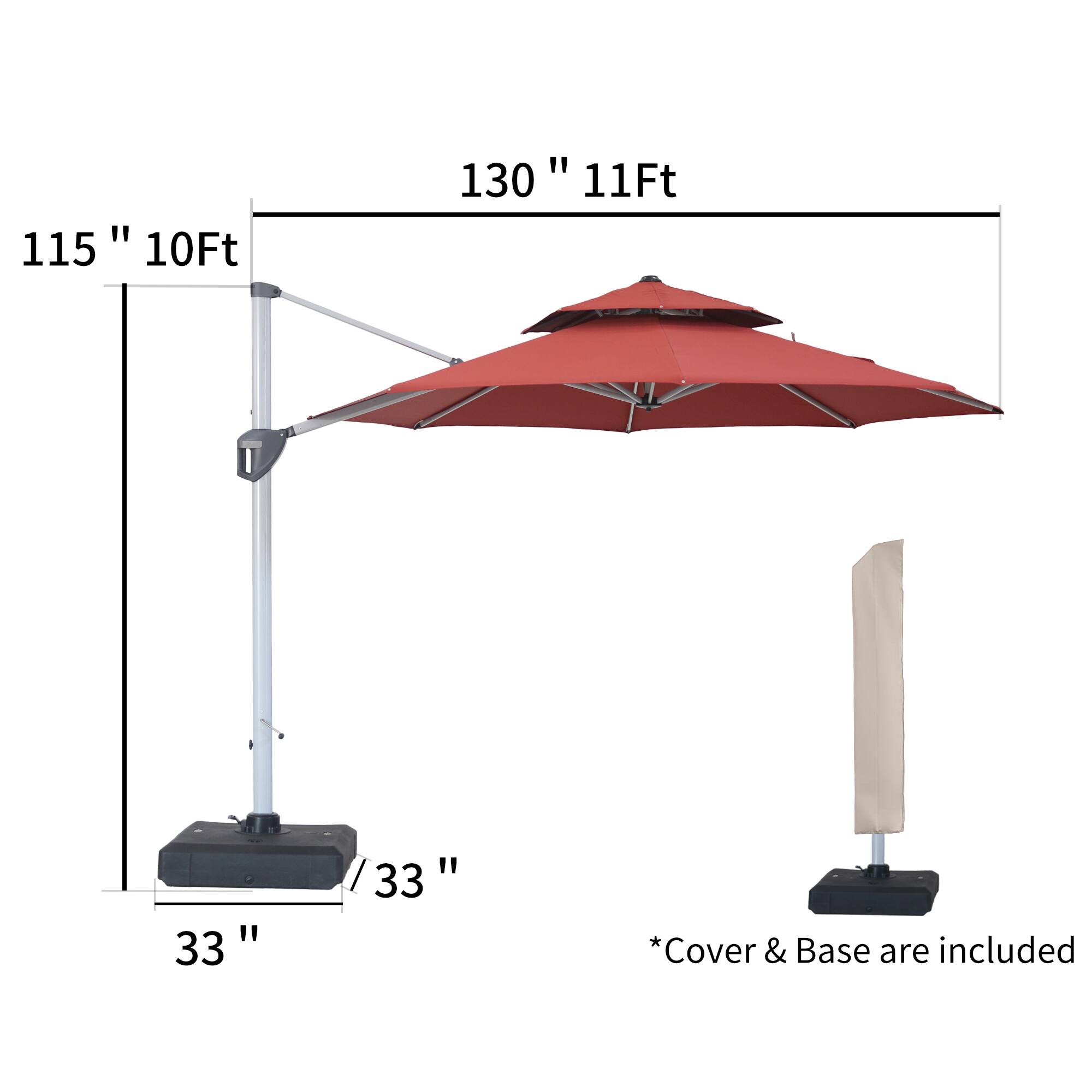 115" 10Ft  
130" 11Ft  
33"  
33"  
*Cover & Base are included