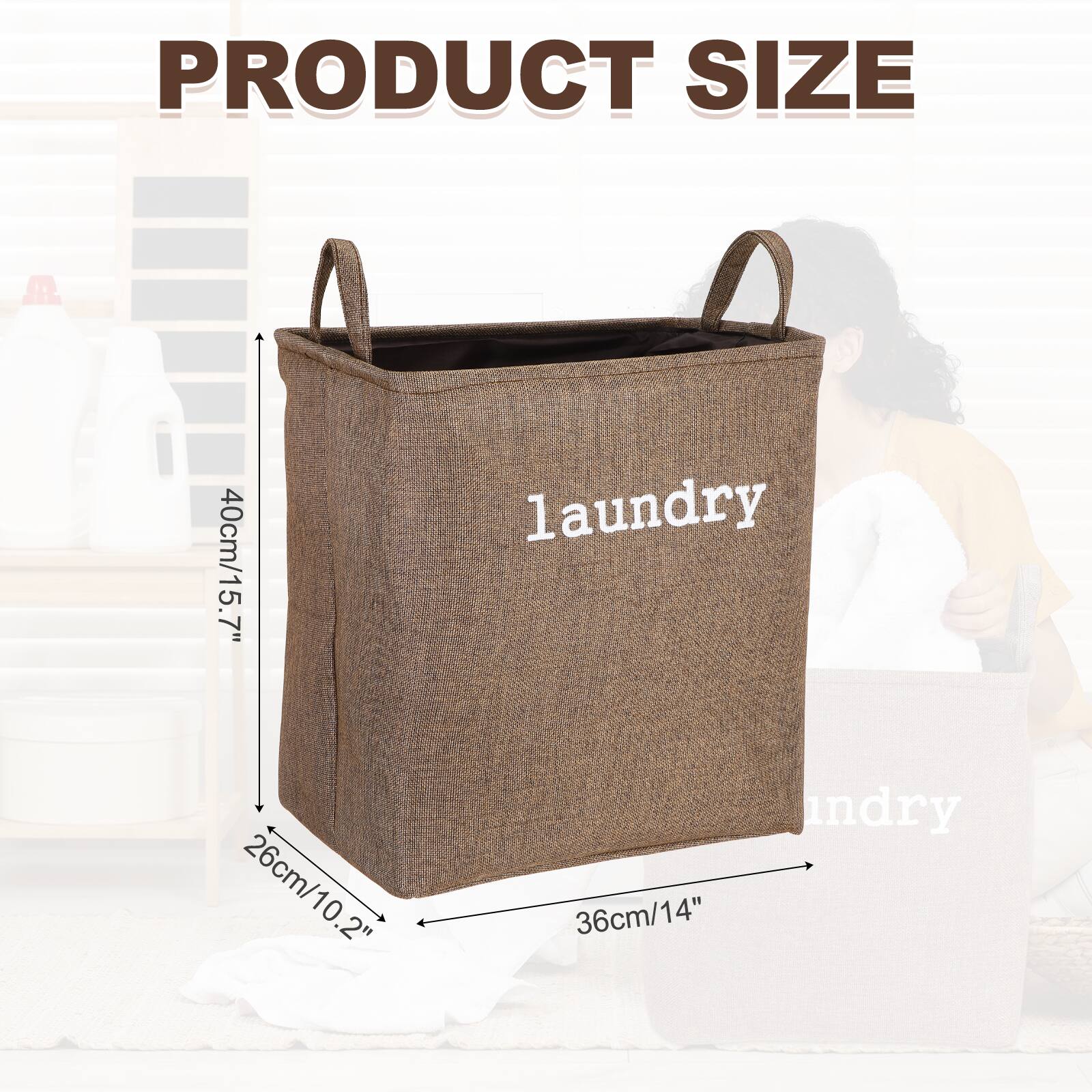 PRODUCT SIZE 40cm/15.7" laundry 26cm/10.2" 36cm/14"