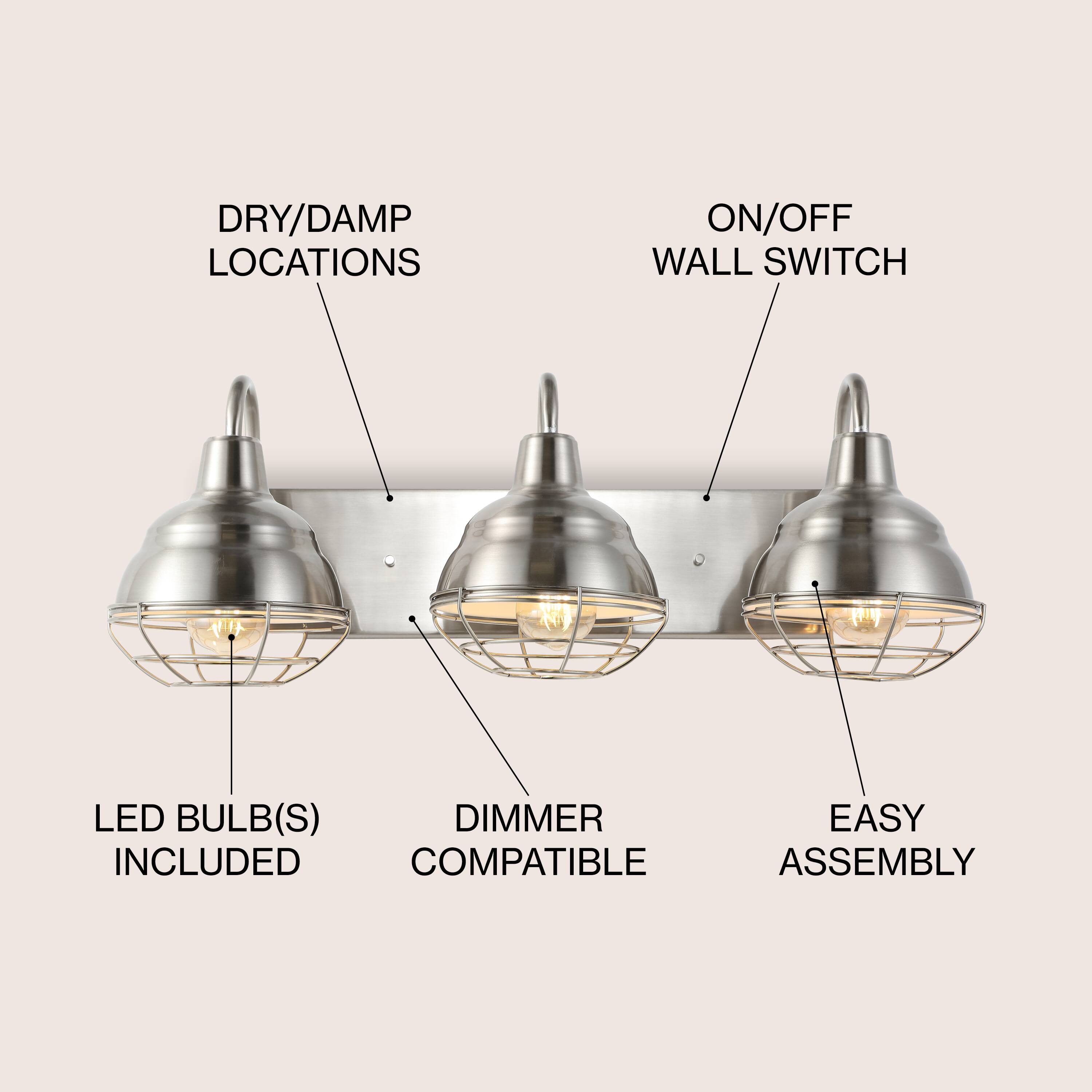 DRY/DAMP LOCATIONS  
ON/OFF WALL SWITCH  
LED BULB(S) INCLUDED  
DIMMER COMPATIBLE  
EASY ASSEMBLY