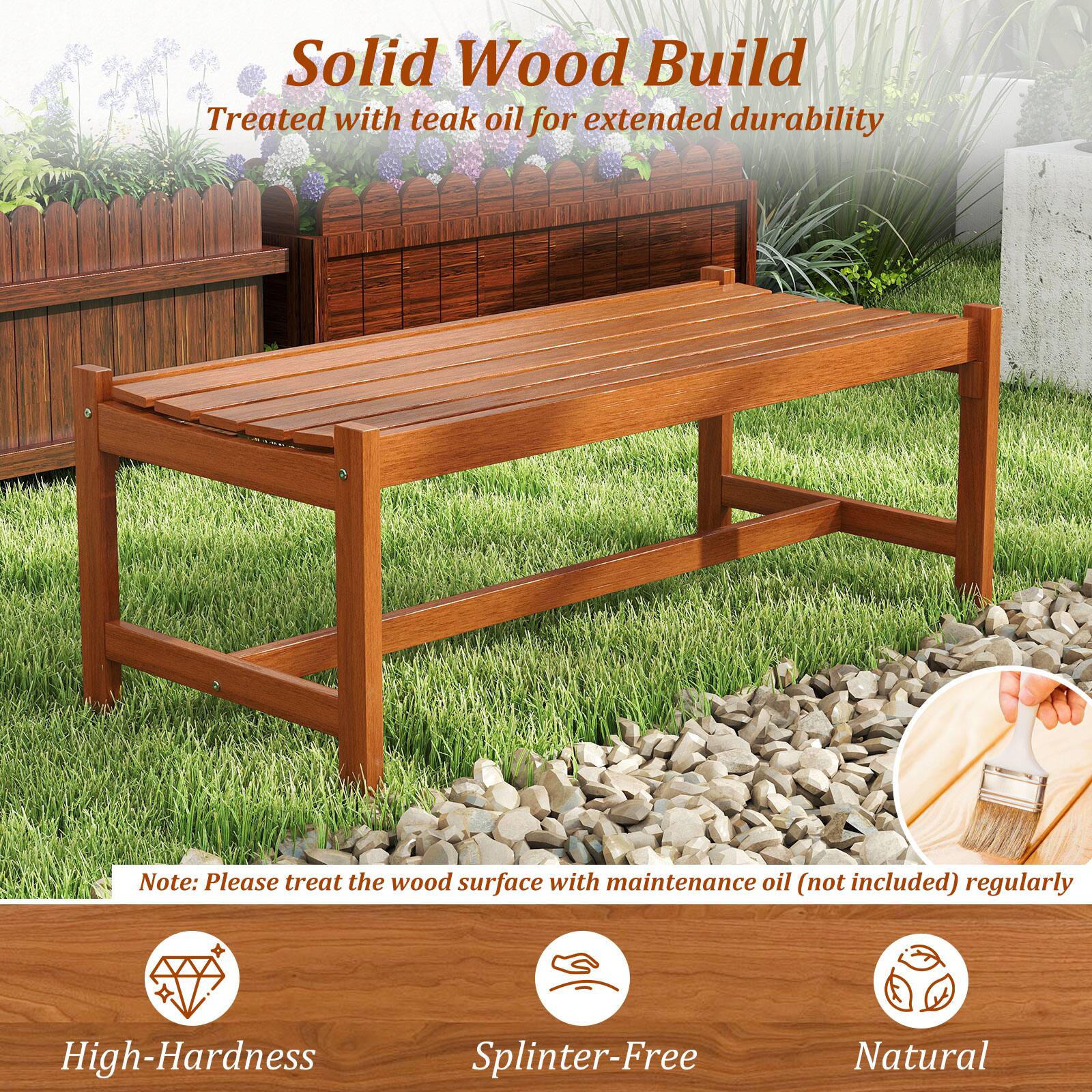 Solid Wood Build  
Treated with teak oil for extended durability  

Note: Please treat the wood surface with maintenance oil (not included) regularly  

High-Hardness  
Splinter-Free  
Natural