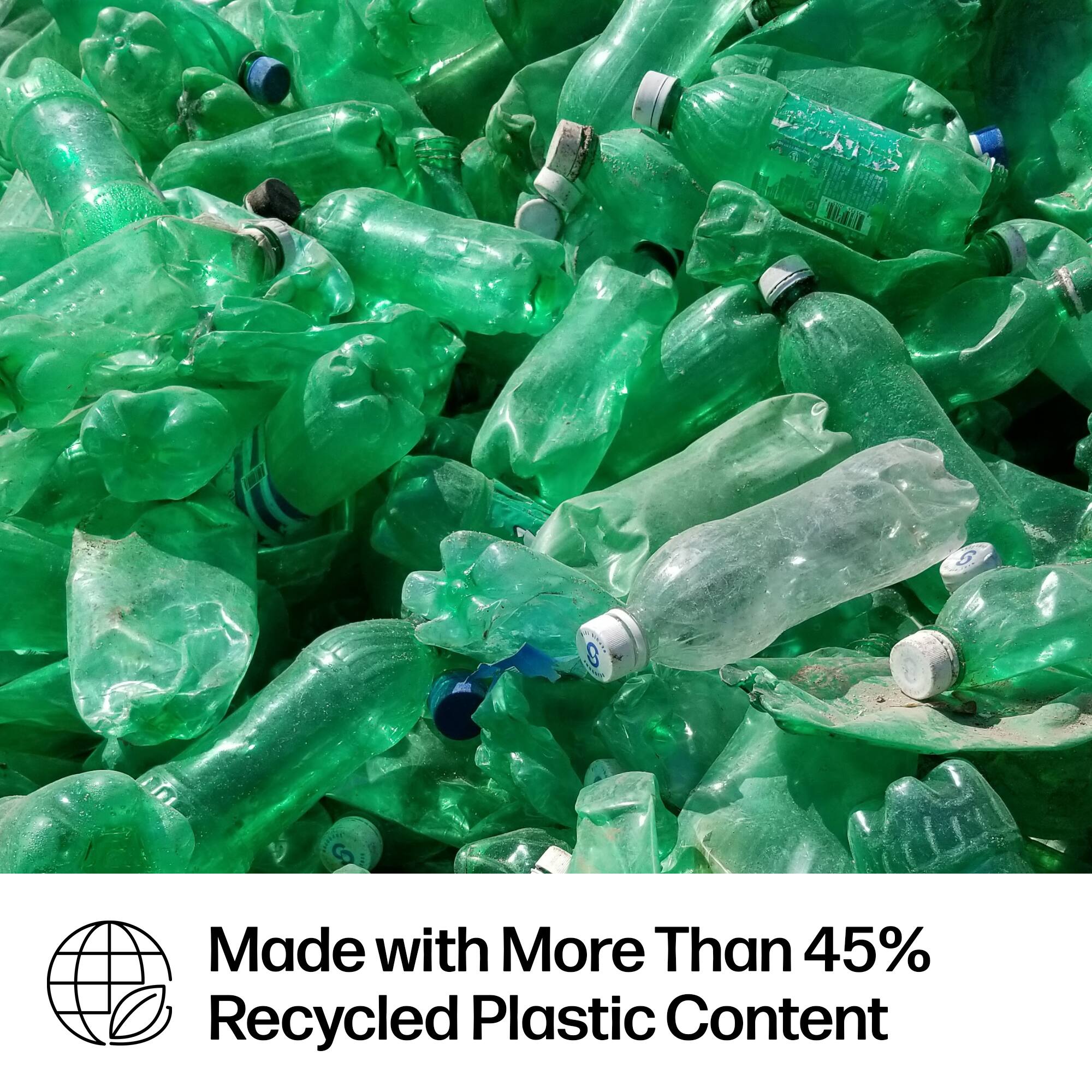Made with More Than 45% Recycled Plastic Content