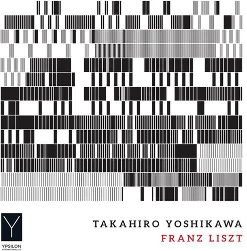 TAKAHIRO YOSHIKAWA  
FRANZ LISZT