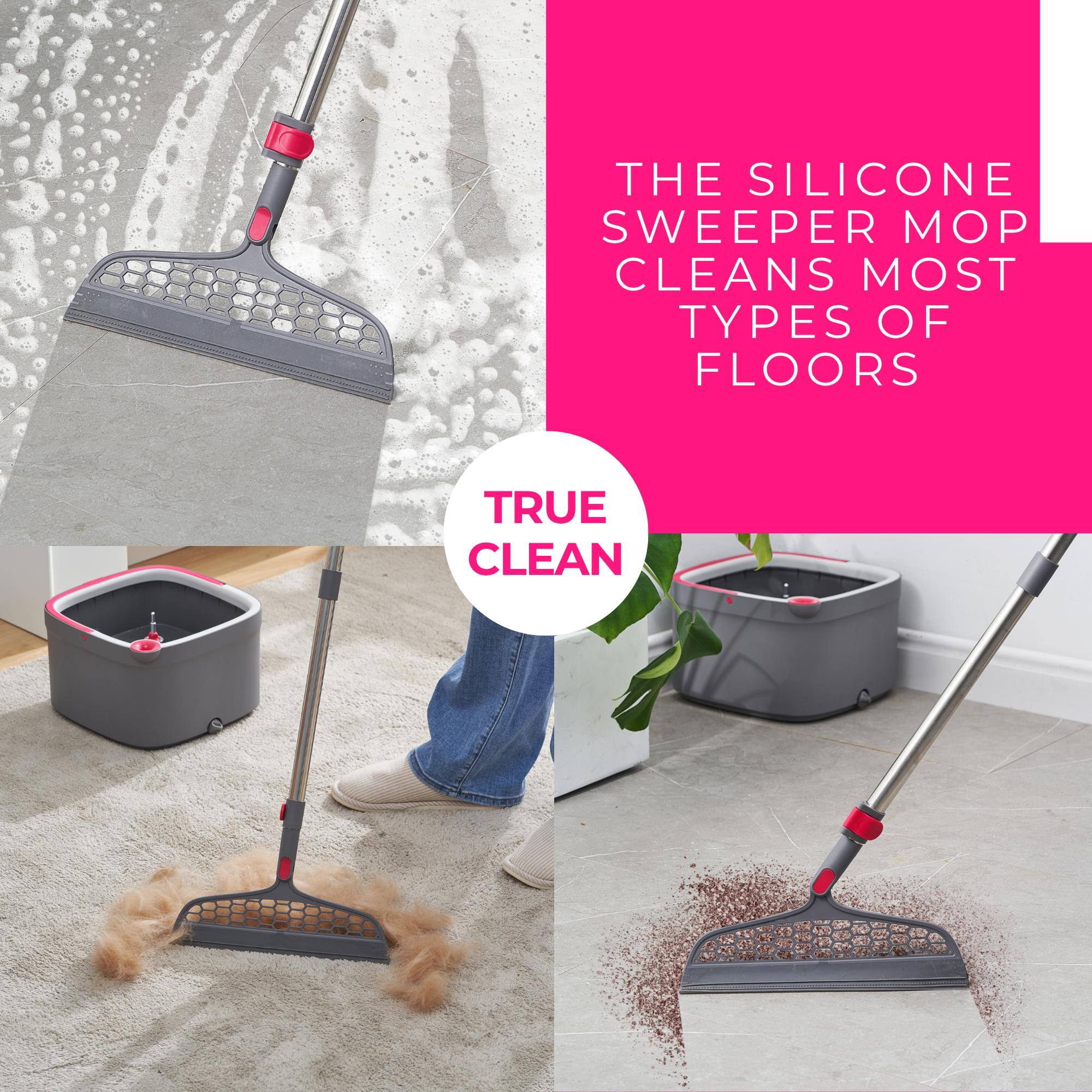 THE SILICONE SWEEPER MOP  
CLEANS MOST TYPES OF FLOORS  

TRUE CLEAN