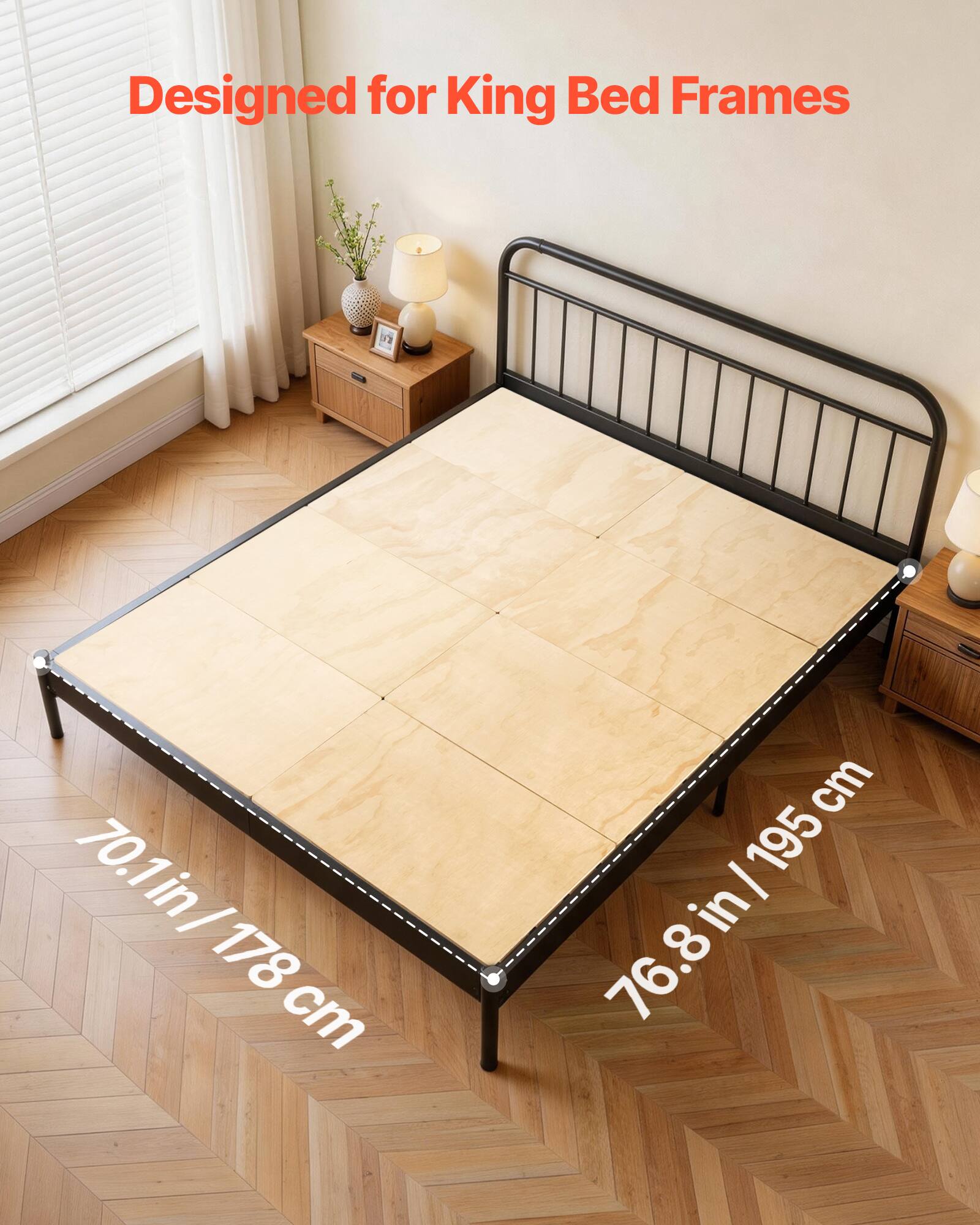 Designed for King Bed Frames

70.1 in / 178 cm
76.8 in / 195 cm