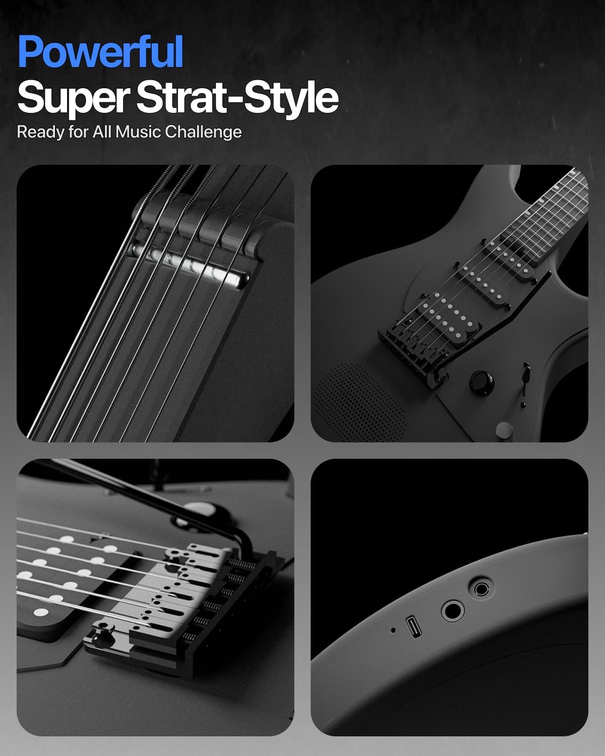 Powerful Super Strat-Style  
Ready for All Music Challenge