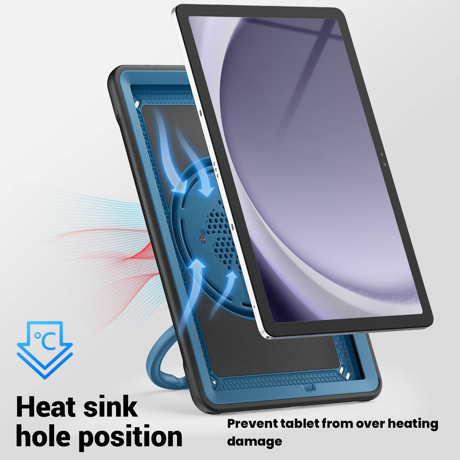 Heat sink hole position  
Prevent tablet from over heating damage