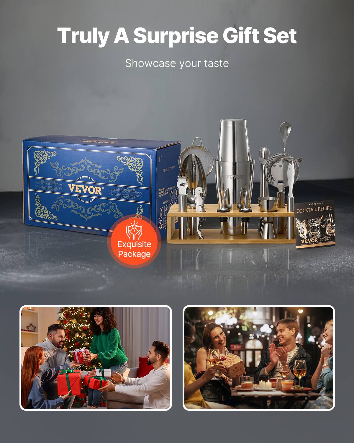 Truly A Surprise Gift Set  
Showcase your taste  

Exquisite Package  

VEVOR  
COCKTAIL RECIPE