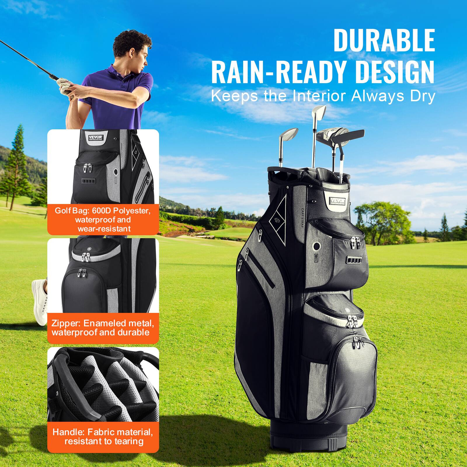DURABLE RAIN-READY DESIGN  
Keeps the Interior Always Dry  

Golf Bag: 600D Polyester, waterproof and wear-resistant  

Zipper: Enamelled metal, waterproof and durable  

Handle: Fabric material, resistant to tearing