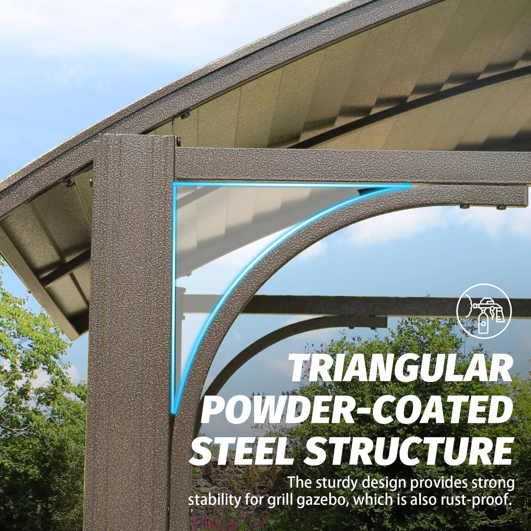 TRIANGULAR POWDER-COATED STEEL STRUCTURE  
The sturdy design provides strong stability for grill gazebo, which is also rust-proof.