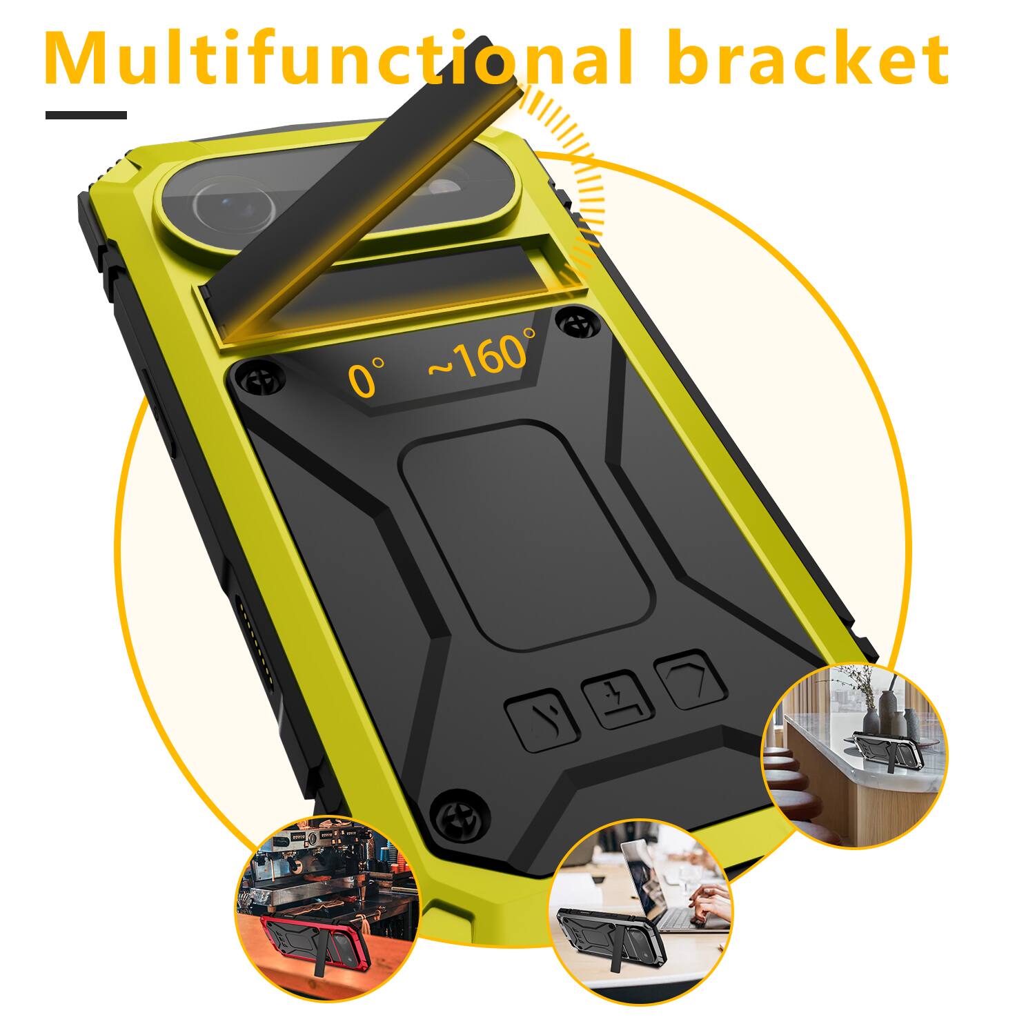 Multifunctional bracket  
0° ~160°