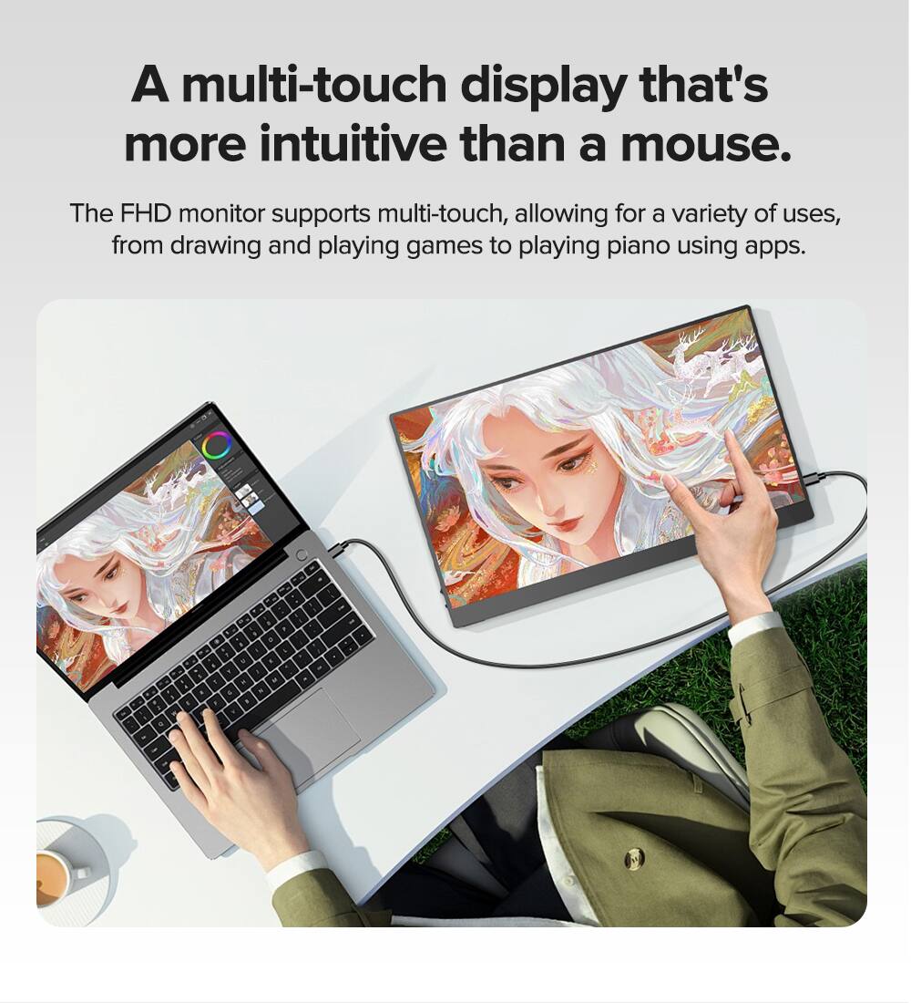 A multi-touch display that's more intuitive than a mouse.

The FHD monitor supports multi-touch, allowing for a variety of uses, from drawing and playing games to playing piano using apps.