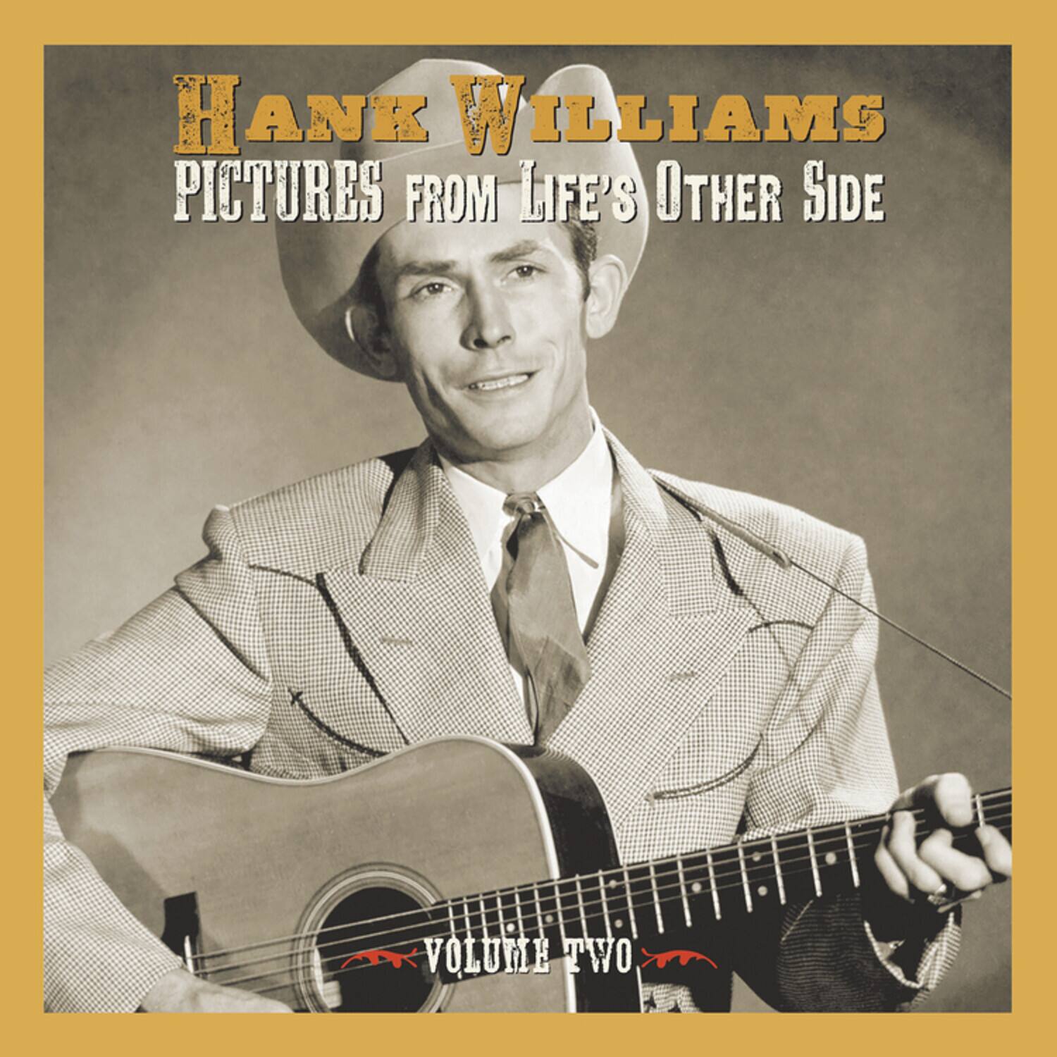 Hank Williams  
Pictures from Life's Other Side  
Volume Two
