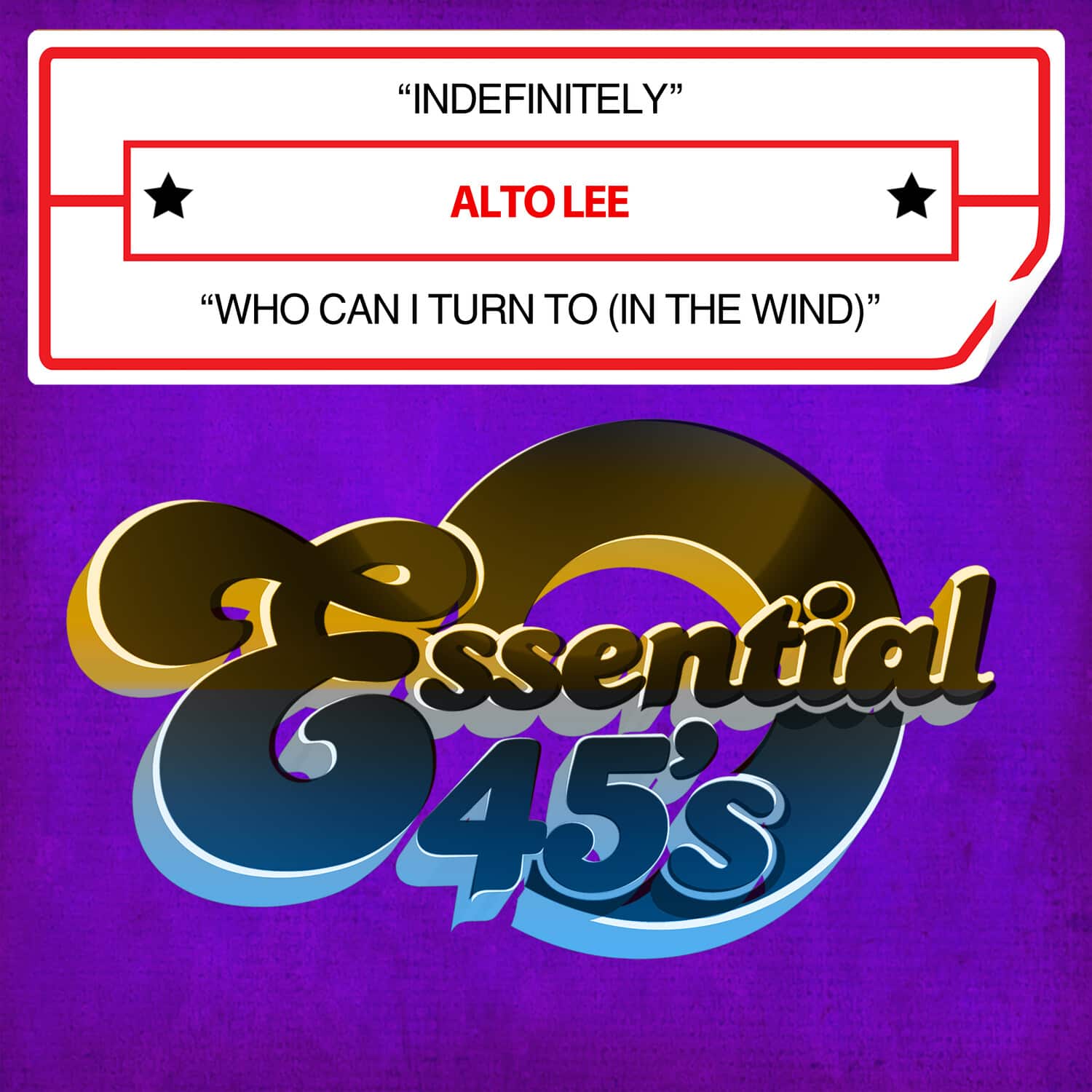 Alto Lee - Indefinitely / Who Can I Turn To (In The Wind) (Digital 45)  - COMPACT DISCS