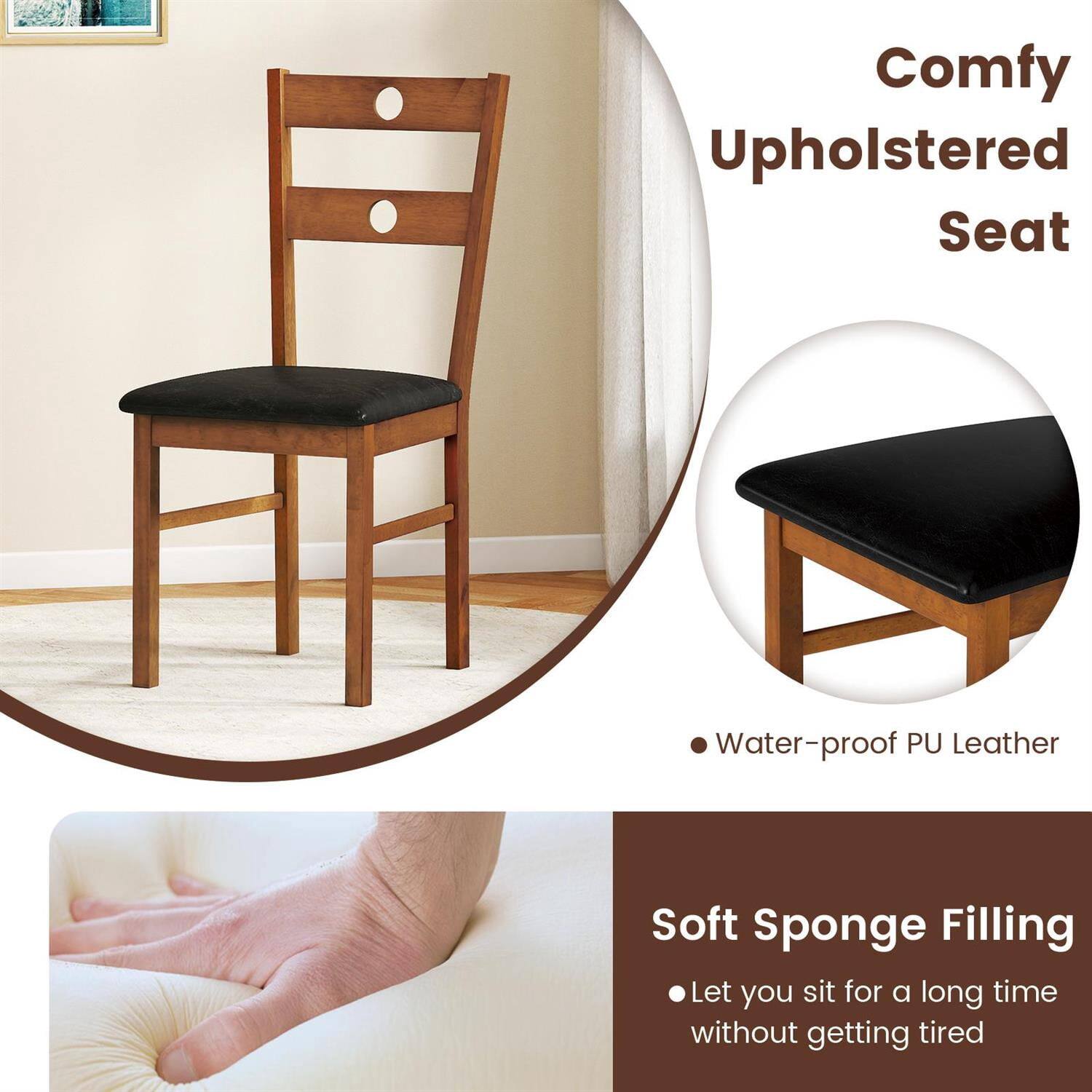 Comfy Upholstered Seat

- Water-proof PU Leather

Soft Sponge Filling

- Let you sit for a long time without getting tired