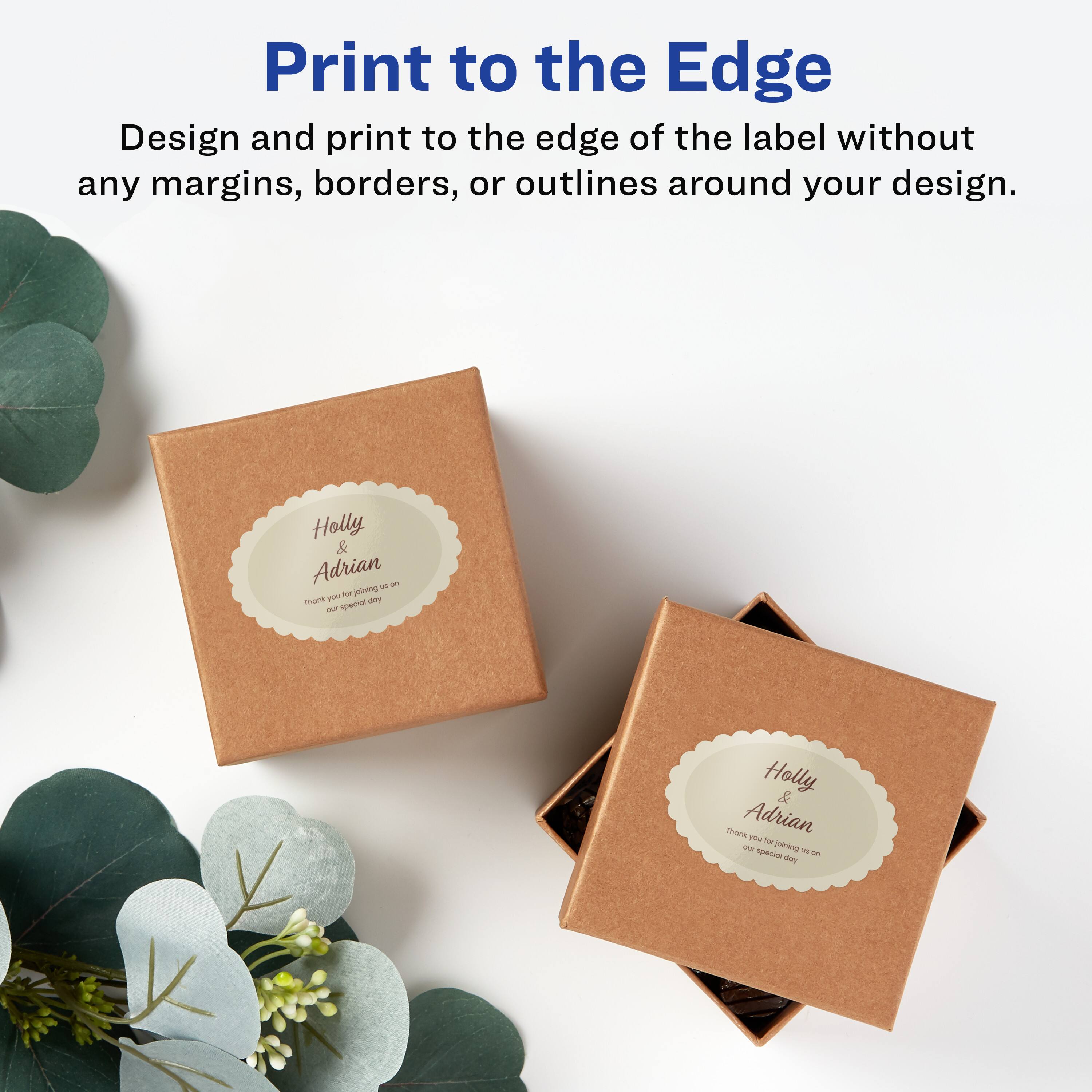 Print to the Edge

Design and print to the edge of the label without any margins, borders, or outlines around your design.

Holly & Adrian