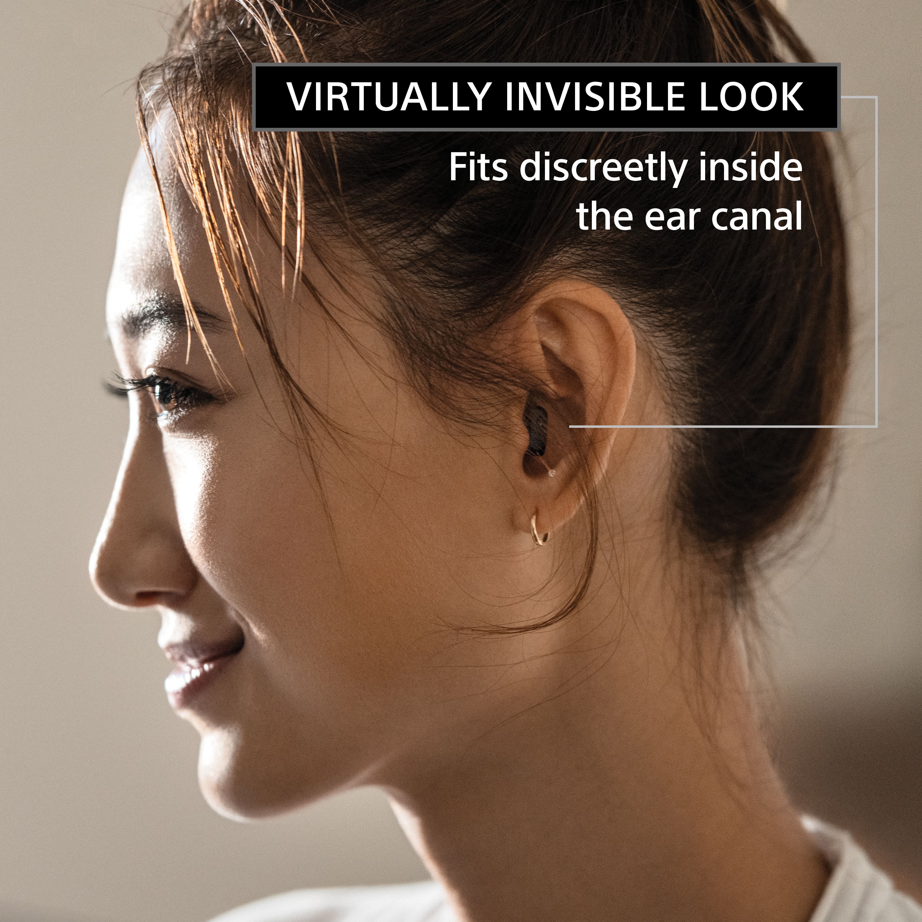 VIRTUALLY INVISIBLE LOOK: Fits discreetly inside the ear canal.