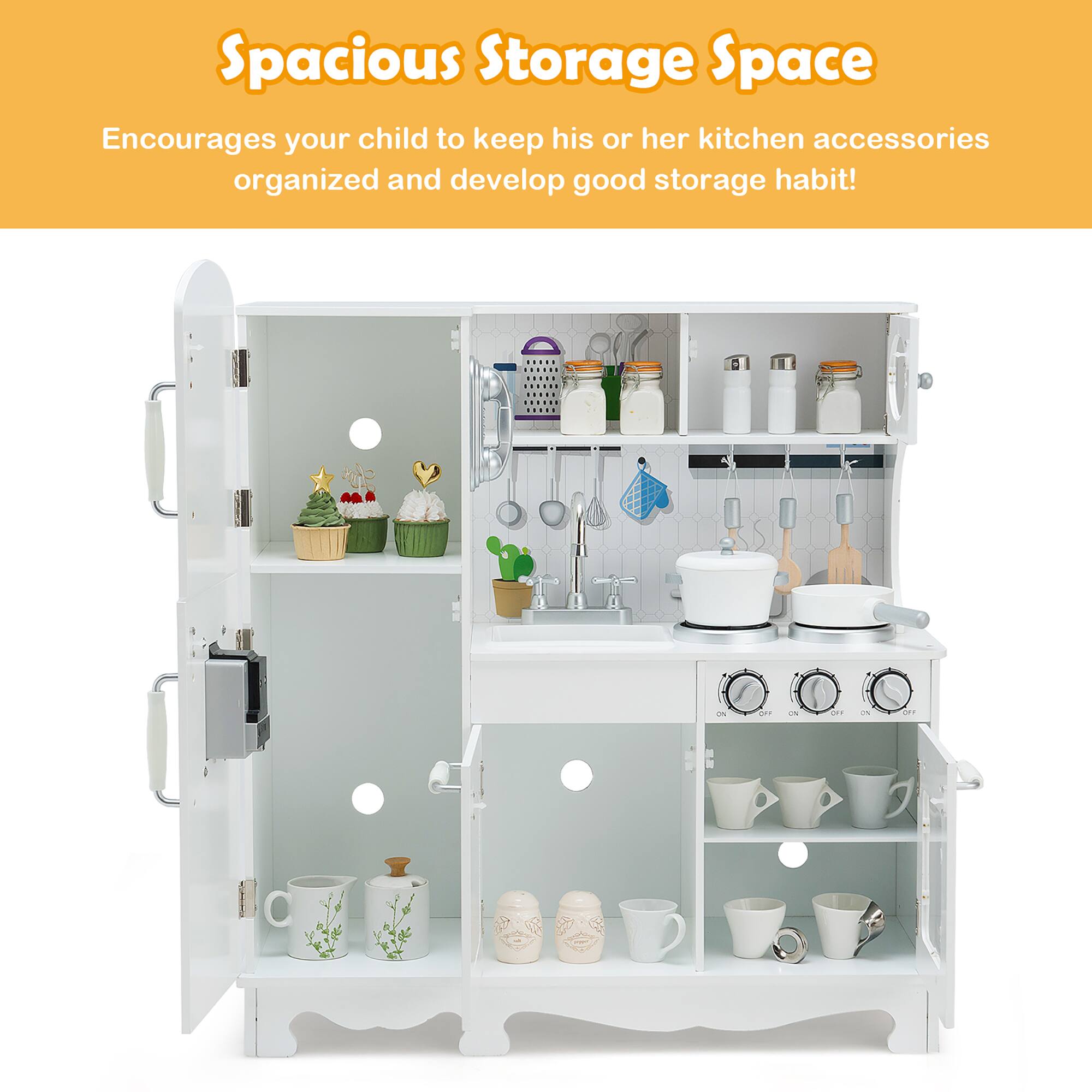 Spacious Storage Space
Encourages your child to keep his or her kitchen accessories organized and develop good storage habit!