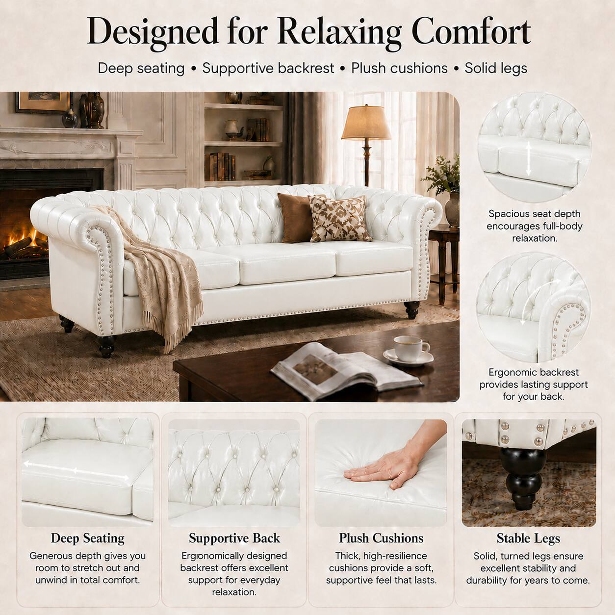 Designed for Relaxing Comfort

Deep seating • Supportive backrest • Plush cushions • Solid legs

Spacious seat depth encourages full-body relaxation.

Ergonomic backrest provides lasting support for your back.

Deep Seating
Generous depth gives you room to stretch out and unwind in total comfort.

Supportive Back
Ergionomically designed backrest offers excellent support for everyday relaxation.

Plush Cushions
Thick, high-resilience cushions provide a soft, supportive feel that lasts.

Stable Legs
Solid, turned legs ensure excellent stability and durability for years to come.