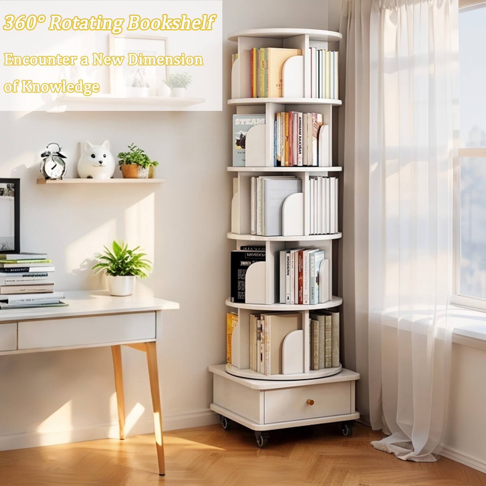 360° Rotating Bookshelf  
Encounter a New Dimension of Knowledge