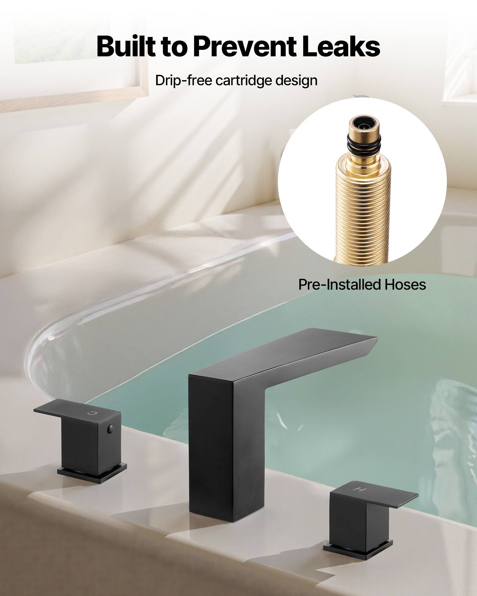 Built to Prevent Leaks

Drip-free cartridge design

Pre-Installed Hoses