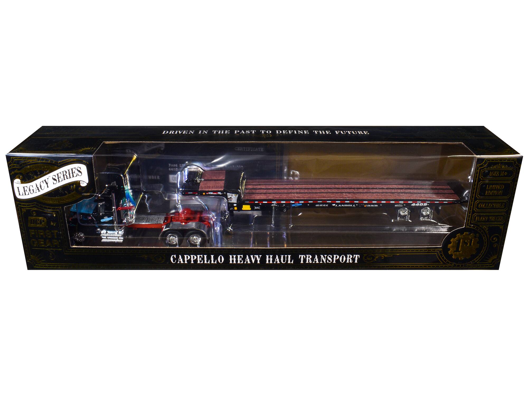 DRIVEN IN THE PAST TO DEFINE THE FUTURE  
CERTIFICATE SERIES  
LEGACY USER  
FORE LO -- 4400 14S  
DCP FIRST GEAR  
CAPPELLO HEAVY HAUL TRANSPORT