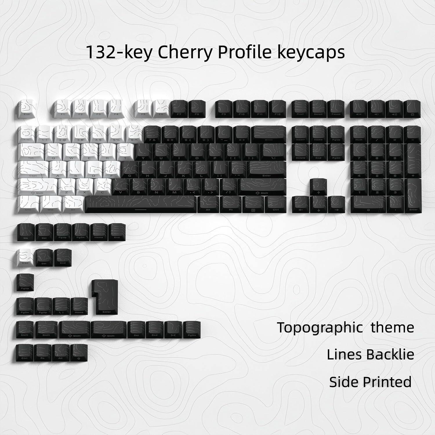 132-key Cherry Profile keycaps

Topographic theme
Lines Backlie
Side Printed