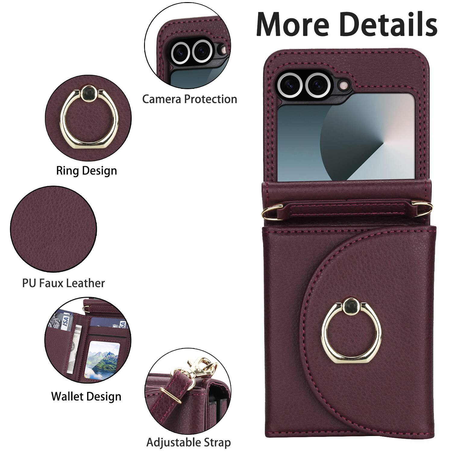 More Details

- Camera Protection
- Ring Design
- PU Faux Leather
- Wallet Design
- Adjustable Strap