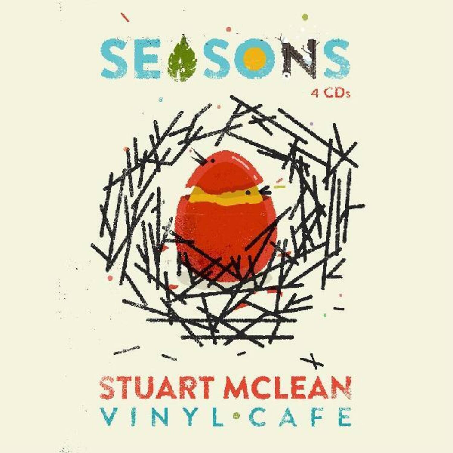 SEASONS  
4 CDs  
STUART MCLEAN  
VINYL CAFE