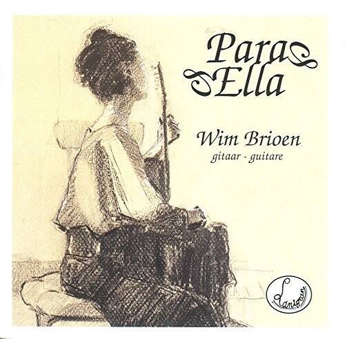 Para Ella  
Wim Brioen  
gitaar - guitare