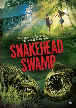 Snake Head Swamp - DVD