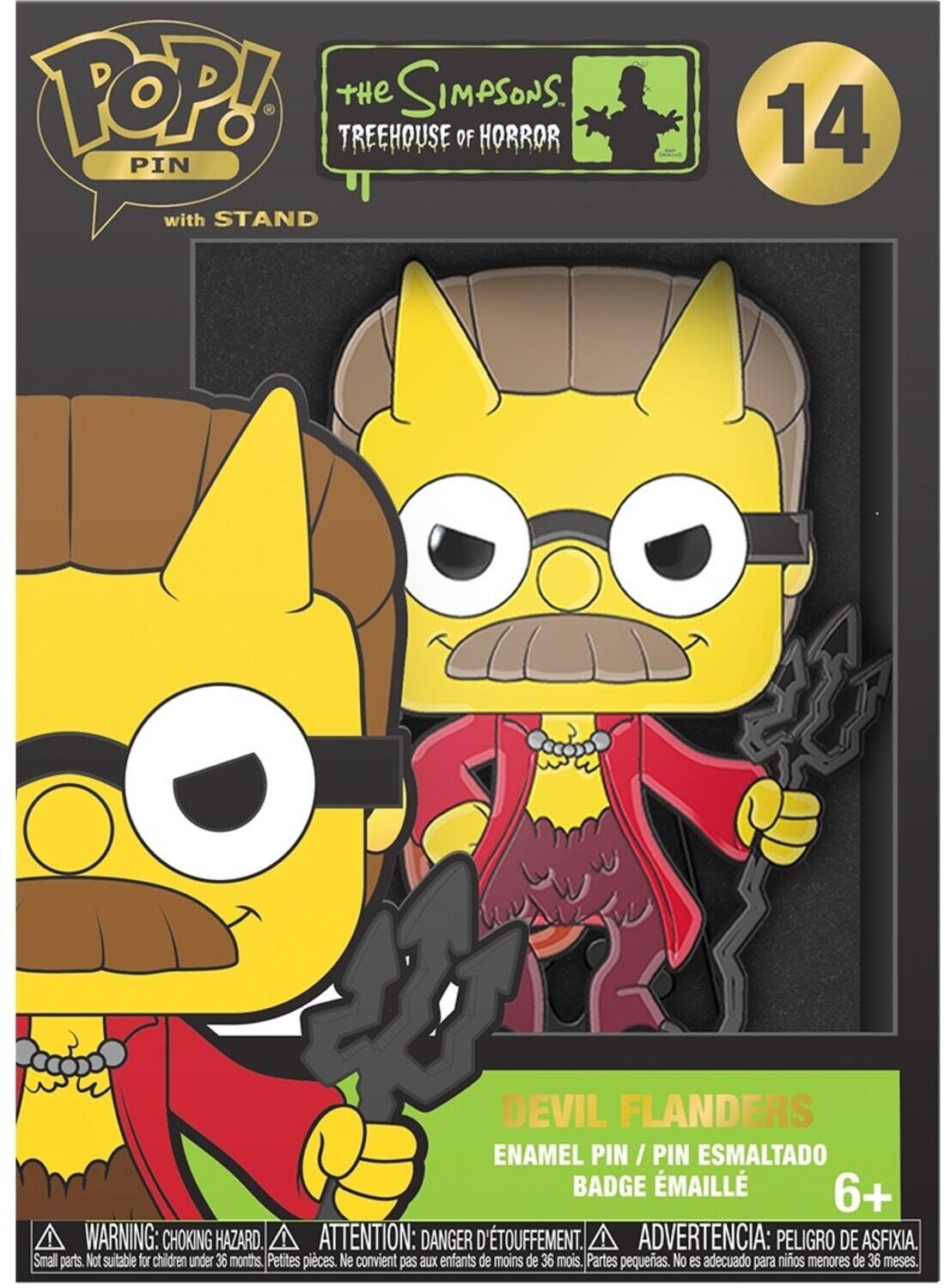 POP! . tHe SIMPSONS. TREEHOUSE OF HORROR PIN with STAND 14 DEVIL FLANDERS ENAMEL PIN / PIN ESMALTADO BADGE ÉMAILLÉ 6+ ! WARNING: CHOKING HAZARD. ATTENTION: DANGER D'TOUFFEMENT. ADVERTENCIA: PELIGRO DE ASFIXIA. Small parts. Not suitable for children under 36 months. Petites pices. Ne convient pas aux enfants de moins de 36 mois. Partes pequeas. No es adecuado para niños menores de 36 meses.