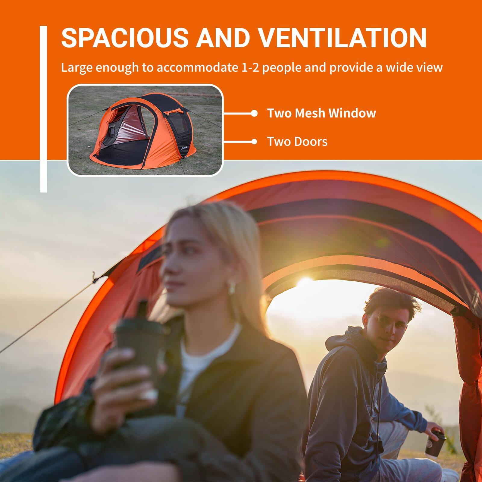 SPACIOUS AND VENTILATION

Large enough to accommodate 1-2 people and provide a wide view

- Two Mesh Windows
- Two Doors