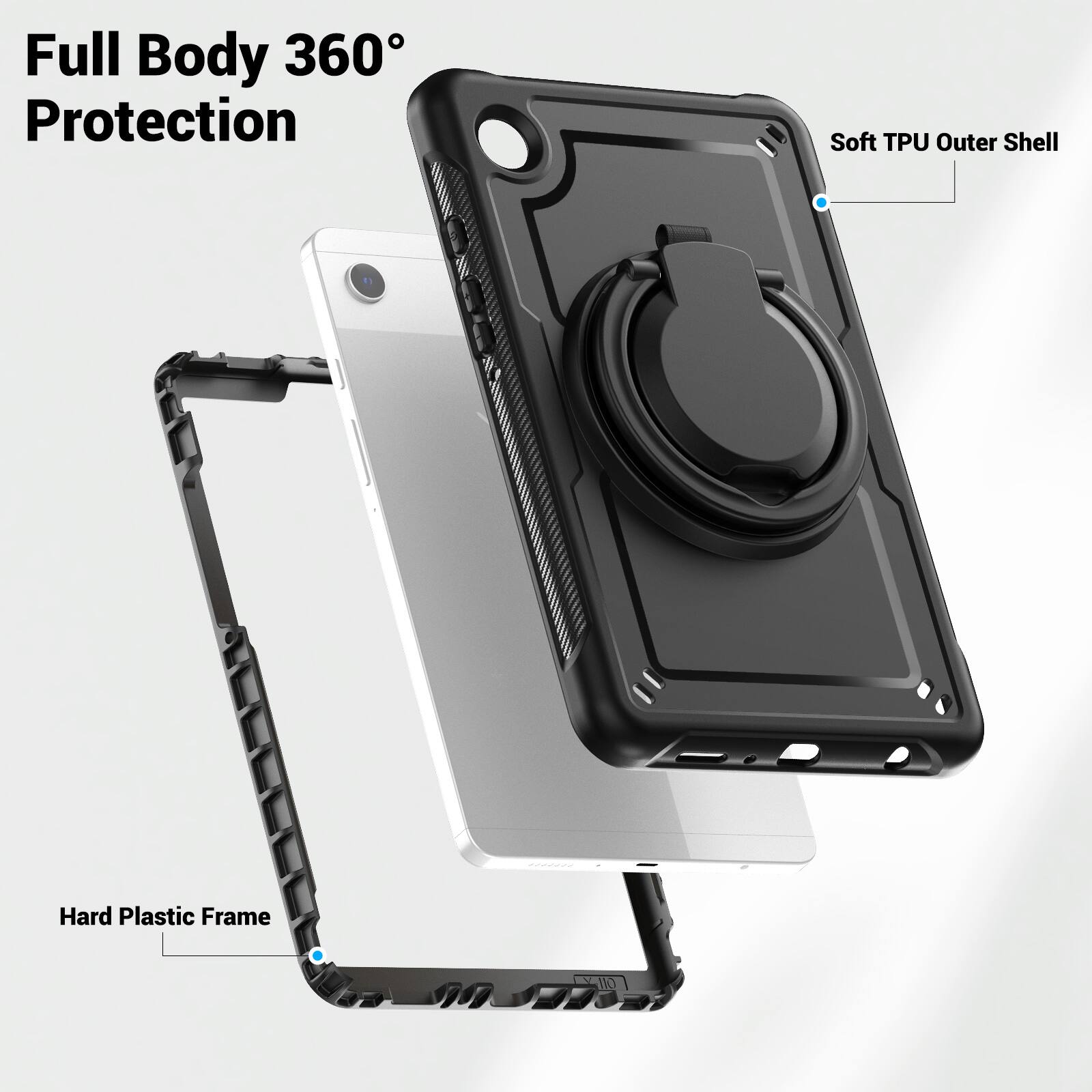 Full Body 360° Protection  
Soft TPU Outer Shell  
Hard Plastic Frame