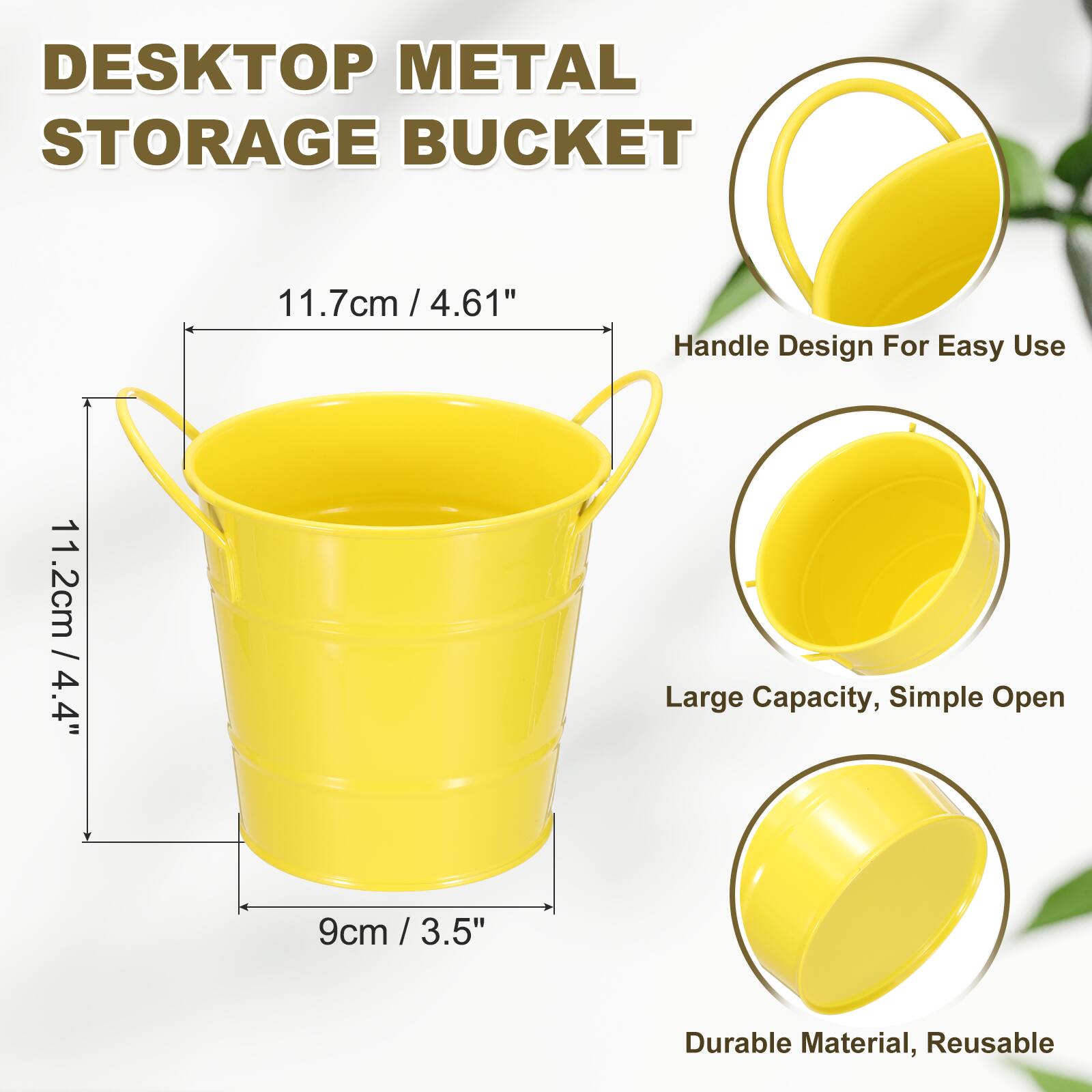 DESKTOP METAL STORAGE BUCKET

11.7cm / 4.61" Handle Design For Easy Use

11.2cm / 4.4" Large Capacity, Simple Open

9cm / 3.5" Durable Material, Reusable