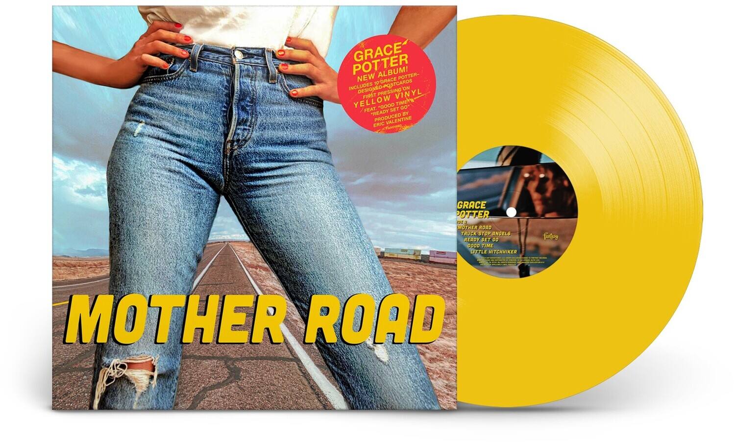 GRACE POTTER  
NEW ALBUM!  
INCLUDES 10 GRACE POTTER DESIGNED POSTCARDS ON FINST PRESSING VINYL YELLOW  
FEAT. "GOOD TIME"  
PRODUCED BY ERIC VALENTINE  
MOTHER ROAD  
READY SET GO  
GOOD TIME  
LITTLE HITCHHIKER  
MOTHER ROAD  
TRUCK STOP ANGELS  
READY SET GO  
GOOD TIME  
LITTLE HITCHHIKER