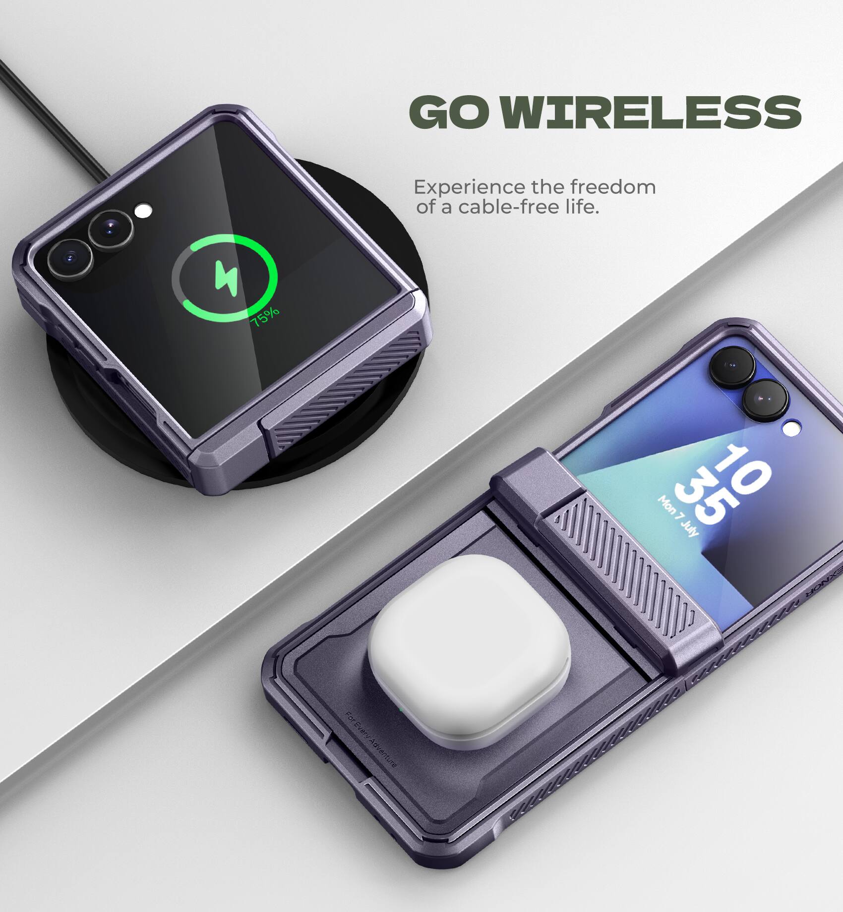 GO WIRELESS  
Experience the freedom of a cable-free life.