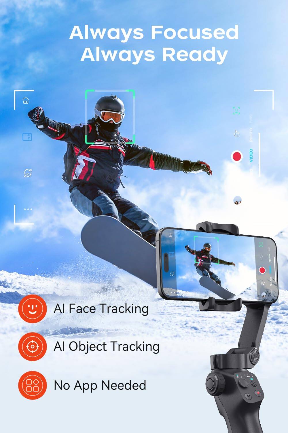 Always Focused  
Always Ready  

AI Face Tracking  
AI Object Tracking  
No App Needed