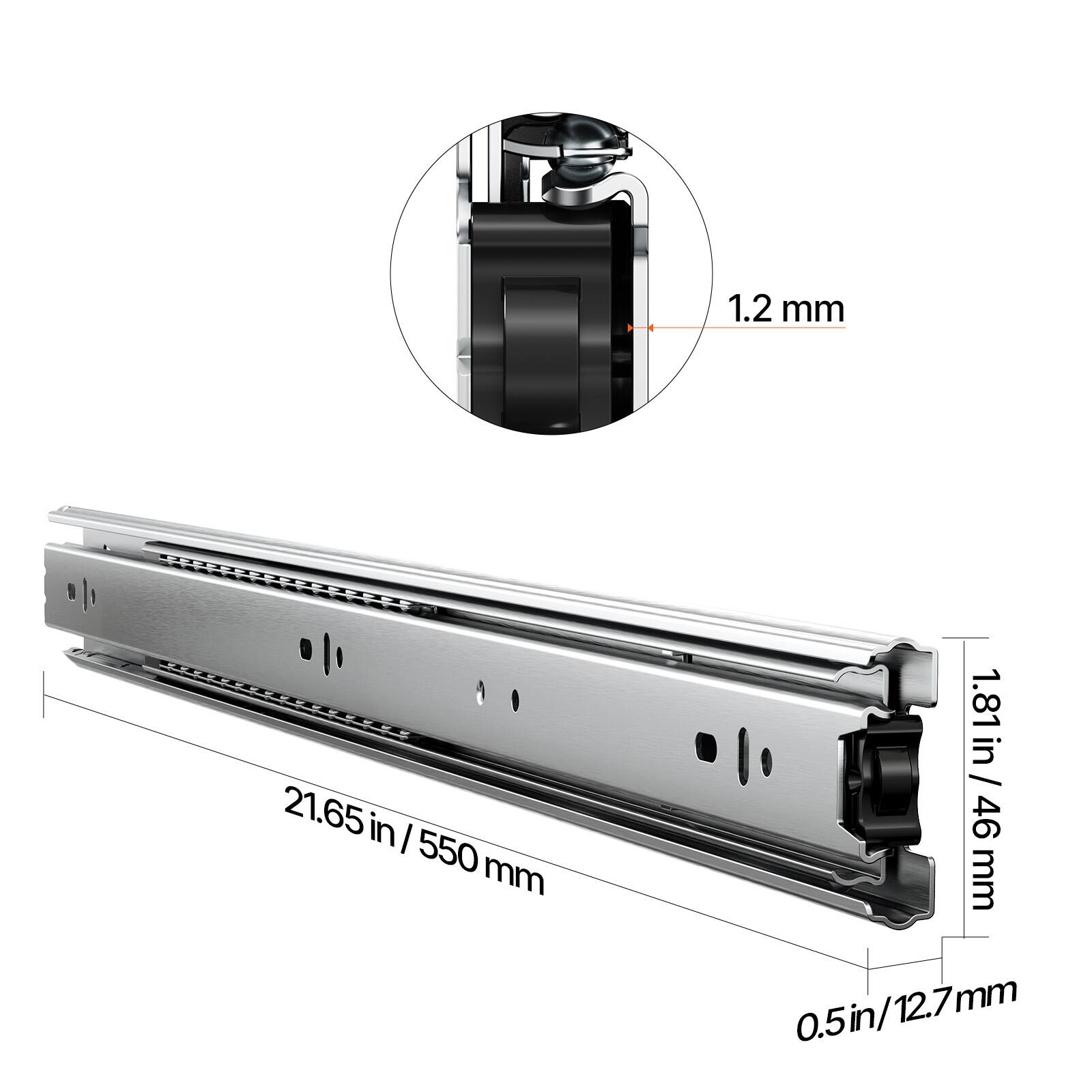 1.2 mm  
21.65 in / 550 mm  
1.81 in / 46 mm  
0.5 in / 12.7 mm
