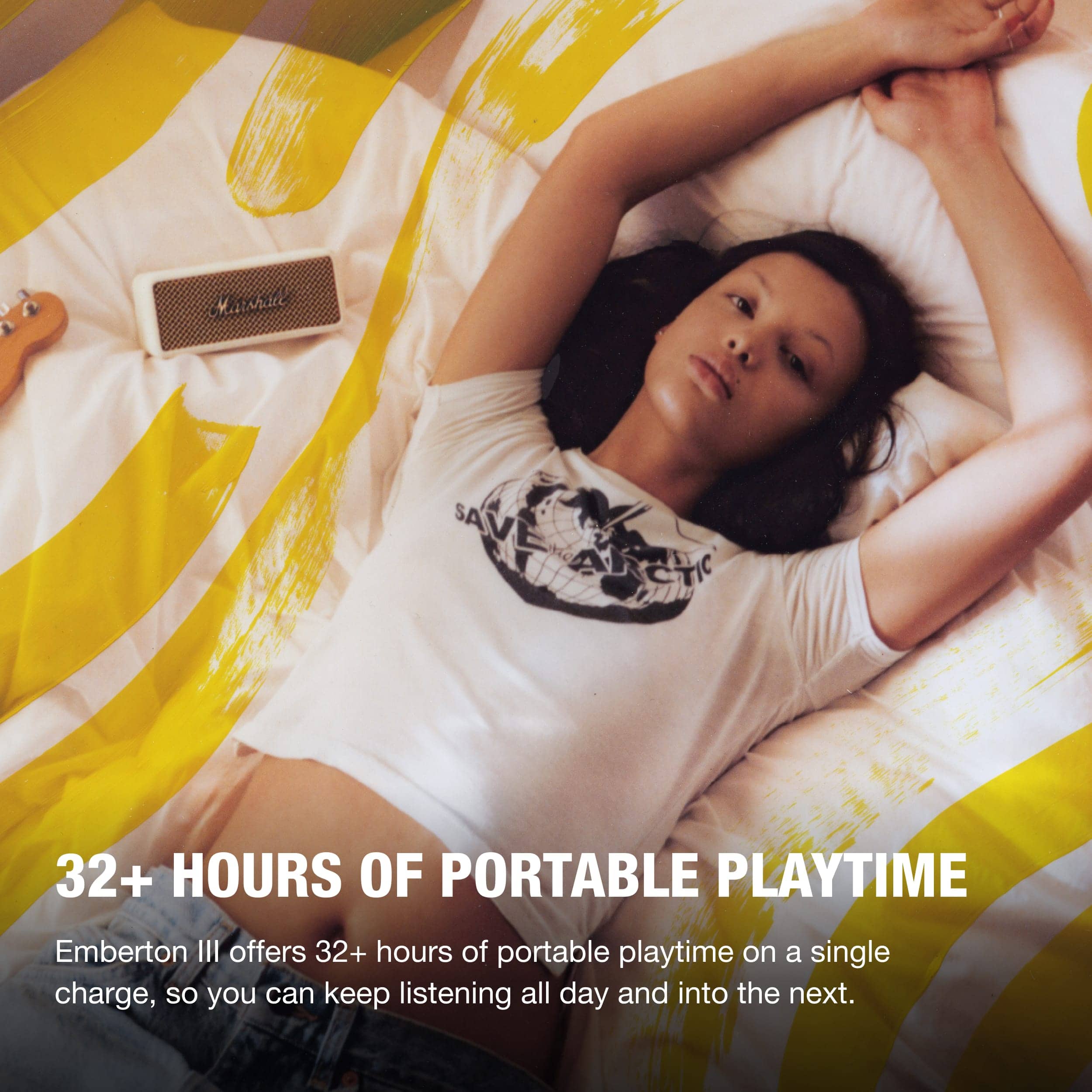 Emberton III offers 32+ hours of portable playtime on a single charge, so you can keep listening all day and into the next.